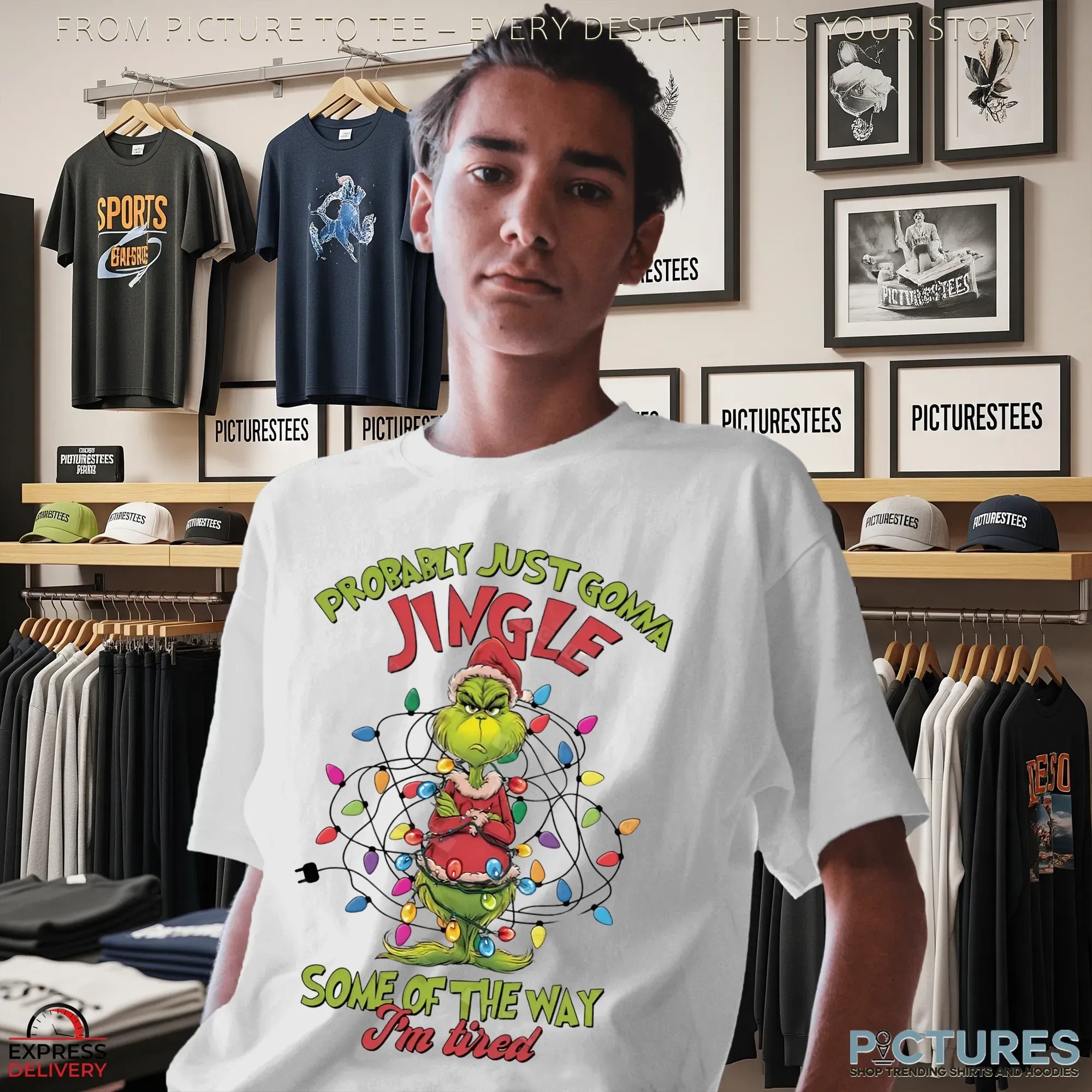 Grinch Christmas Probably Just Gonna Jingle Some Of The Way I'm Tired T Shirt