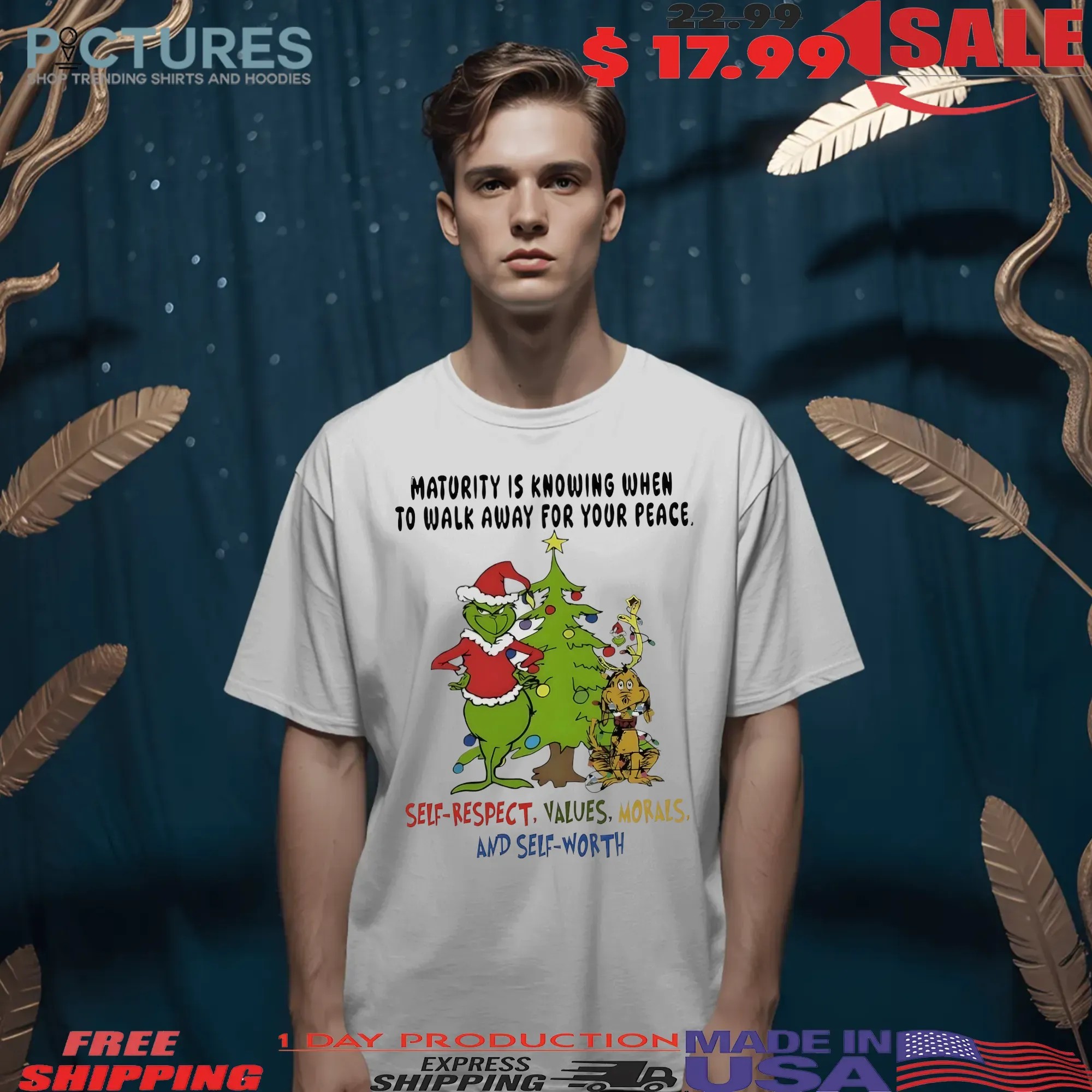 Grinch Christmas Tree Maturity Is Knowing When To Walk Away For Your Peace Self Worth T Shirt