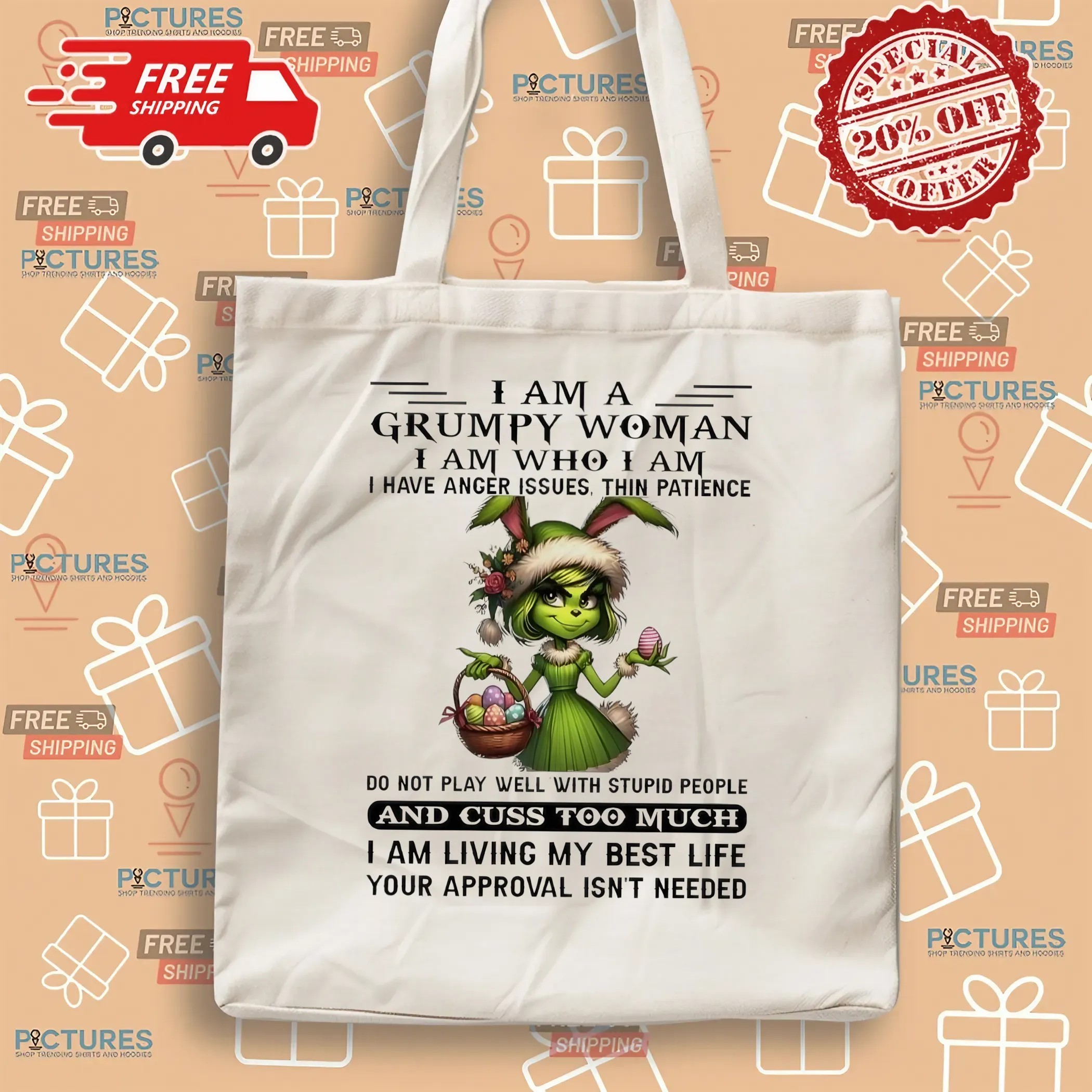 Grinch I Am A Grumpy Woman I Am Who I Am I Have Anger Issues Thin Patience Meme T Shirt