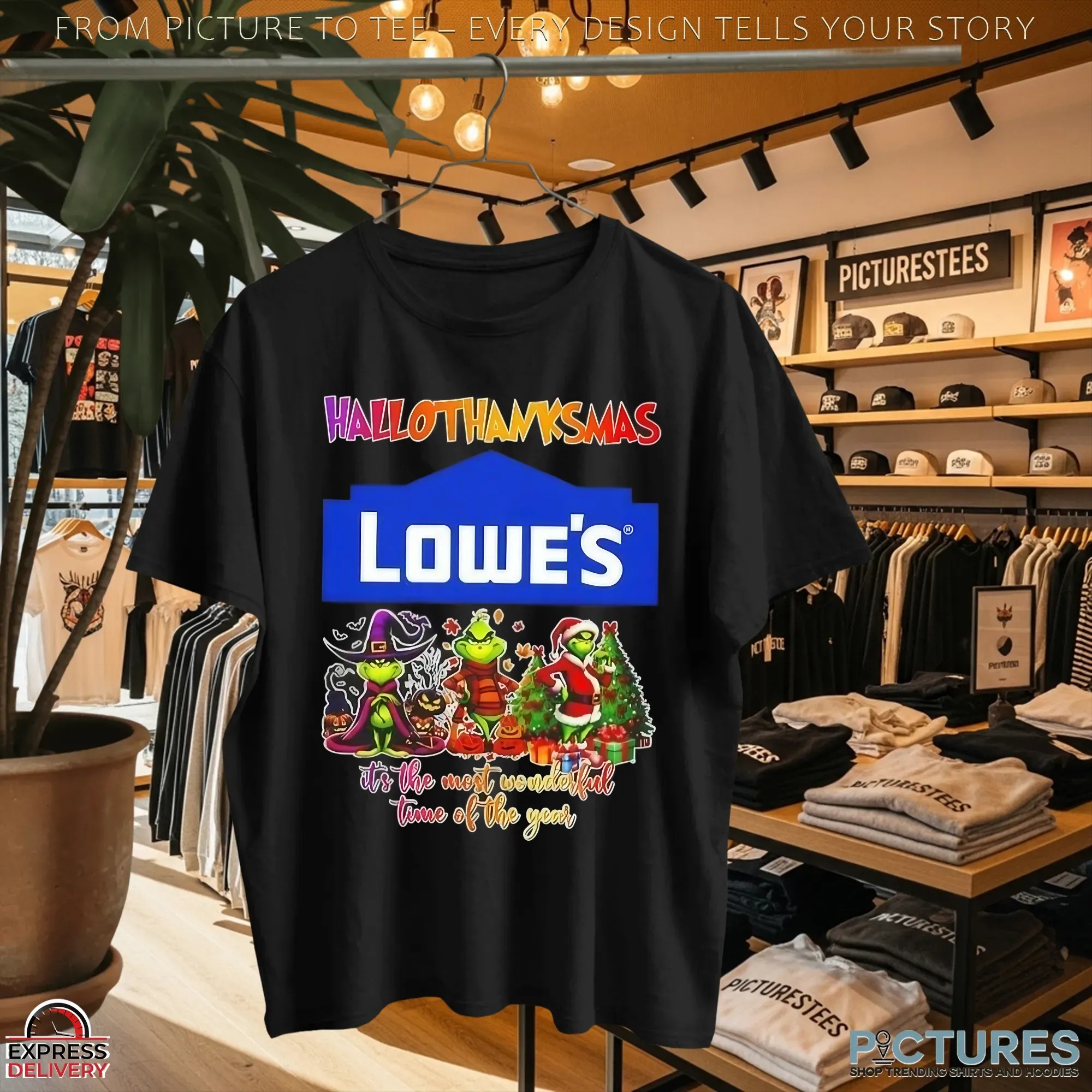 Grinch Lowe's Hallothanksmas It's The Most Wonderful Time Of The Year Happy Christmas Mashup T Shirt