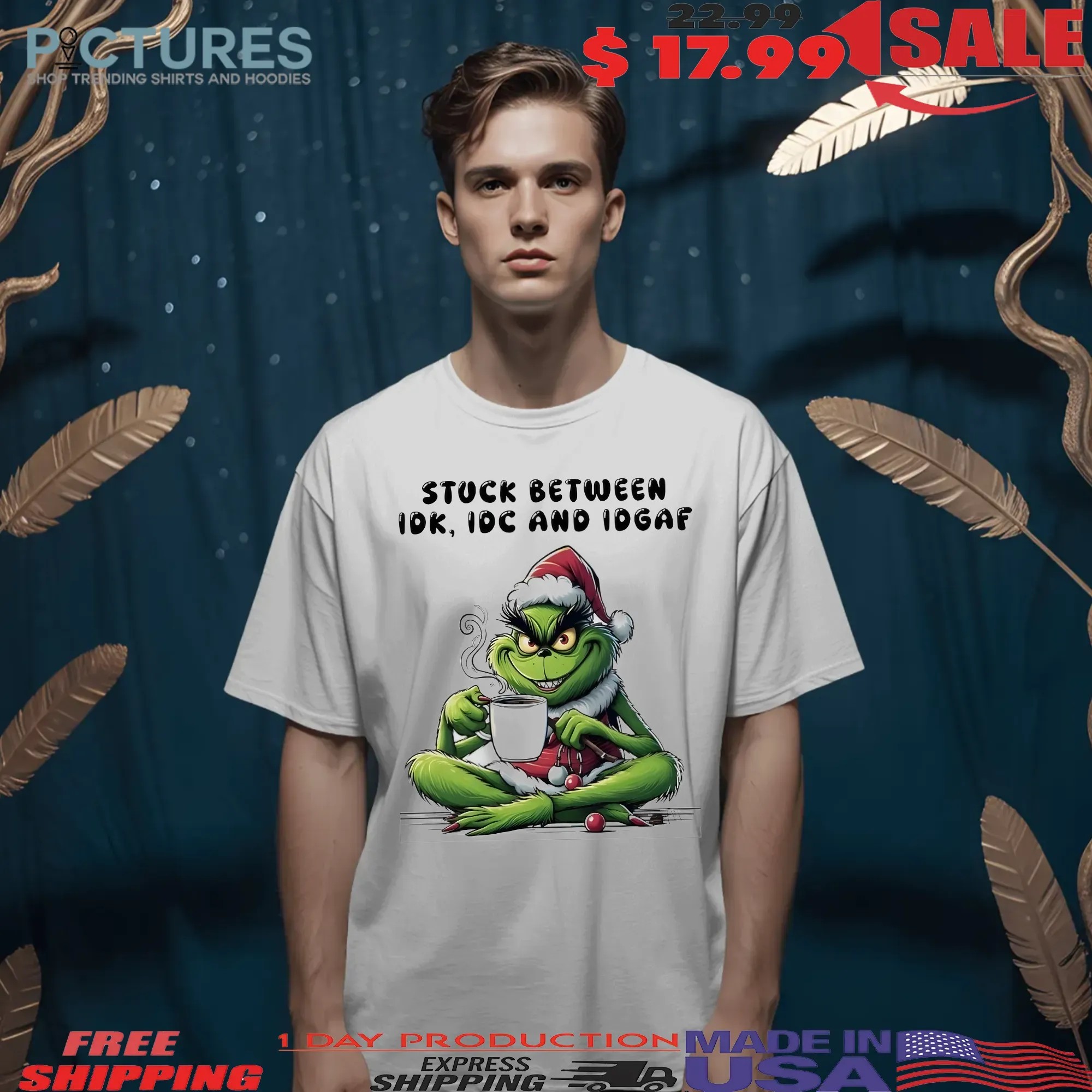 Grinch Stuck Between Idk Idc And Idgaf Christmas 2025 T Shirt