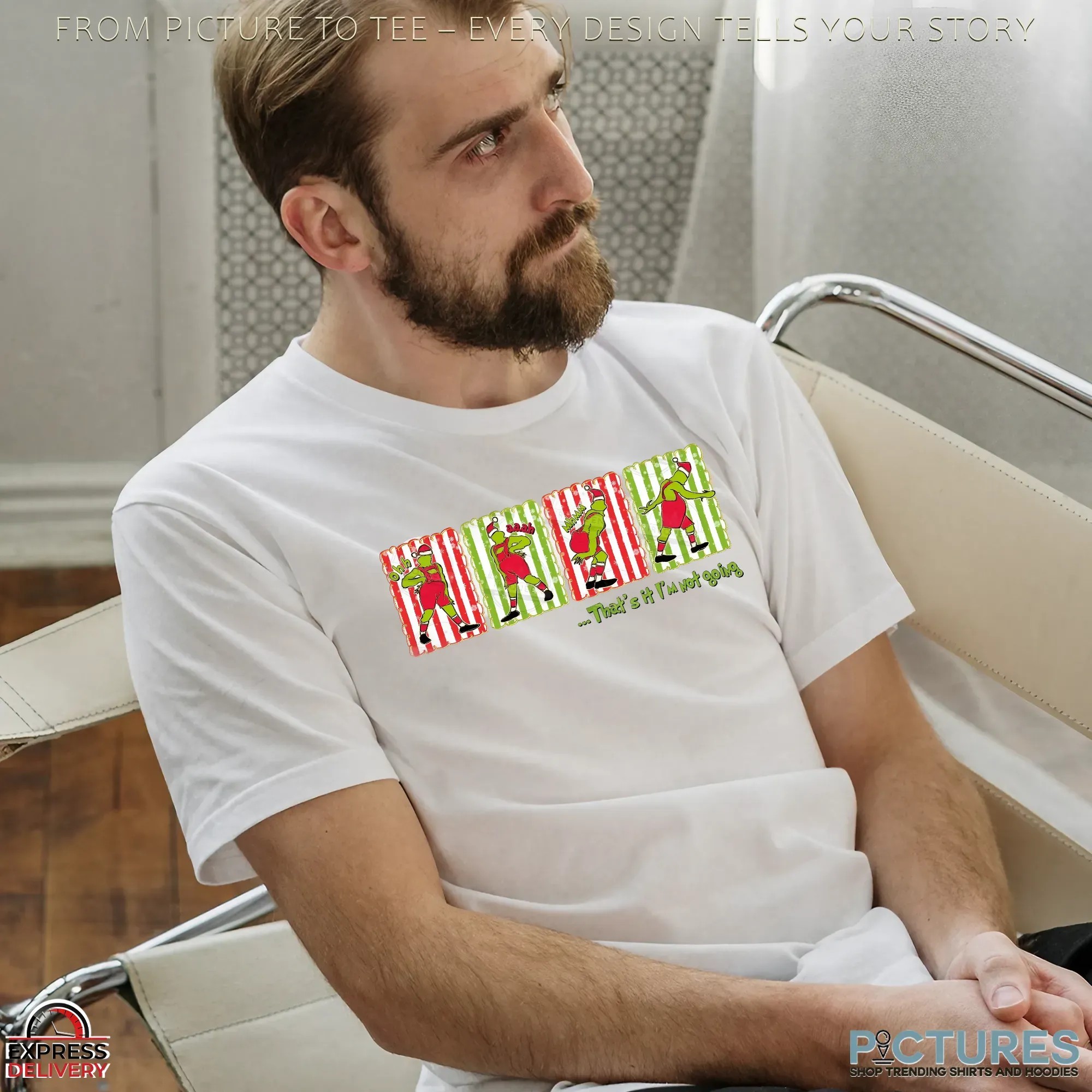 Grinch That's It I'm Not Going Christmas Mean Guy T Shirt