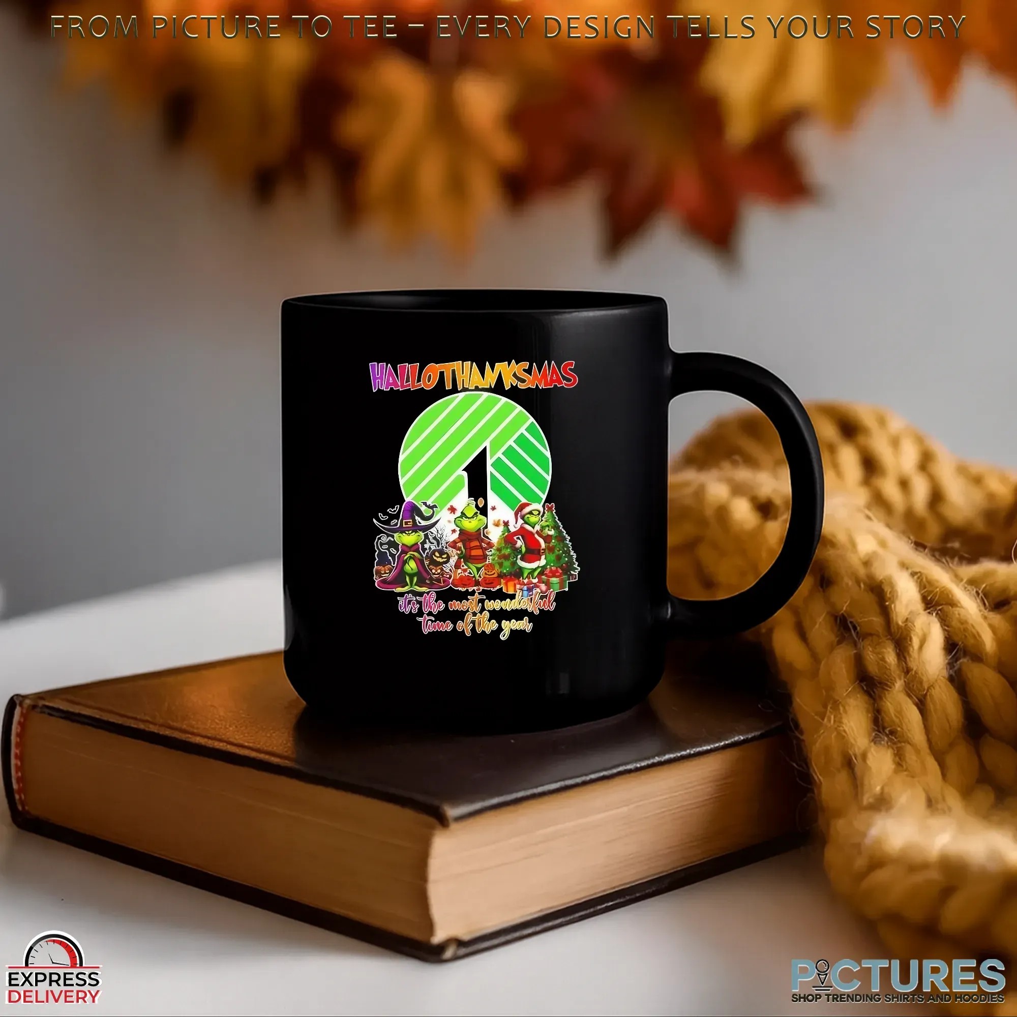 Grinch X Dollar Tree Hallothanksmas It's The Most Wonderful Time Of The Year Happy Halloween Christmas T Shirt