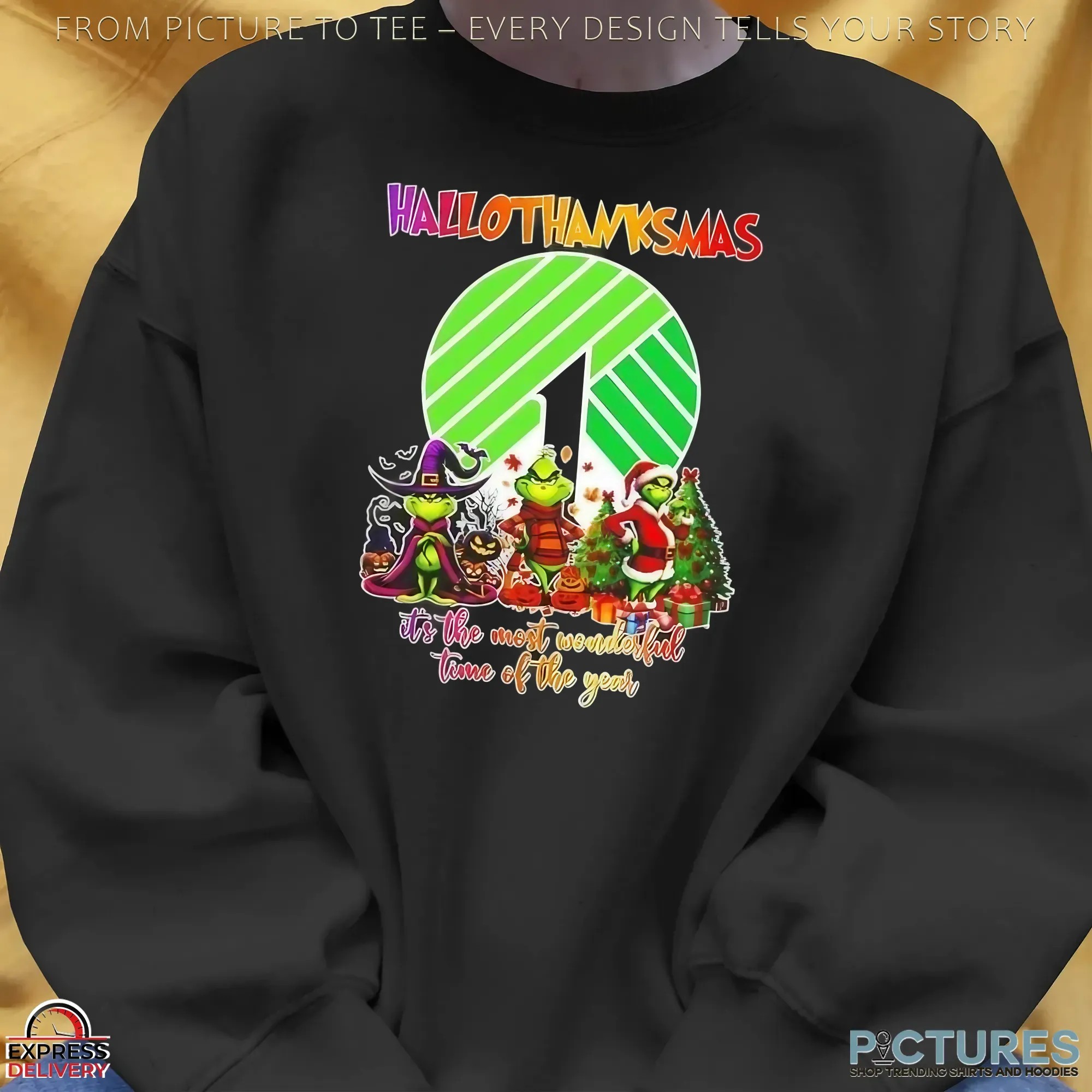 Grinch X Dollar Tree Hallothanksmas It's The Most Wonderful Time Of The Year Happy Halloween Christmas T Shirt