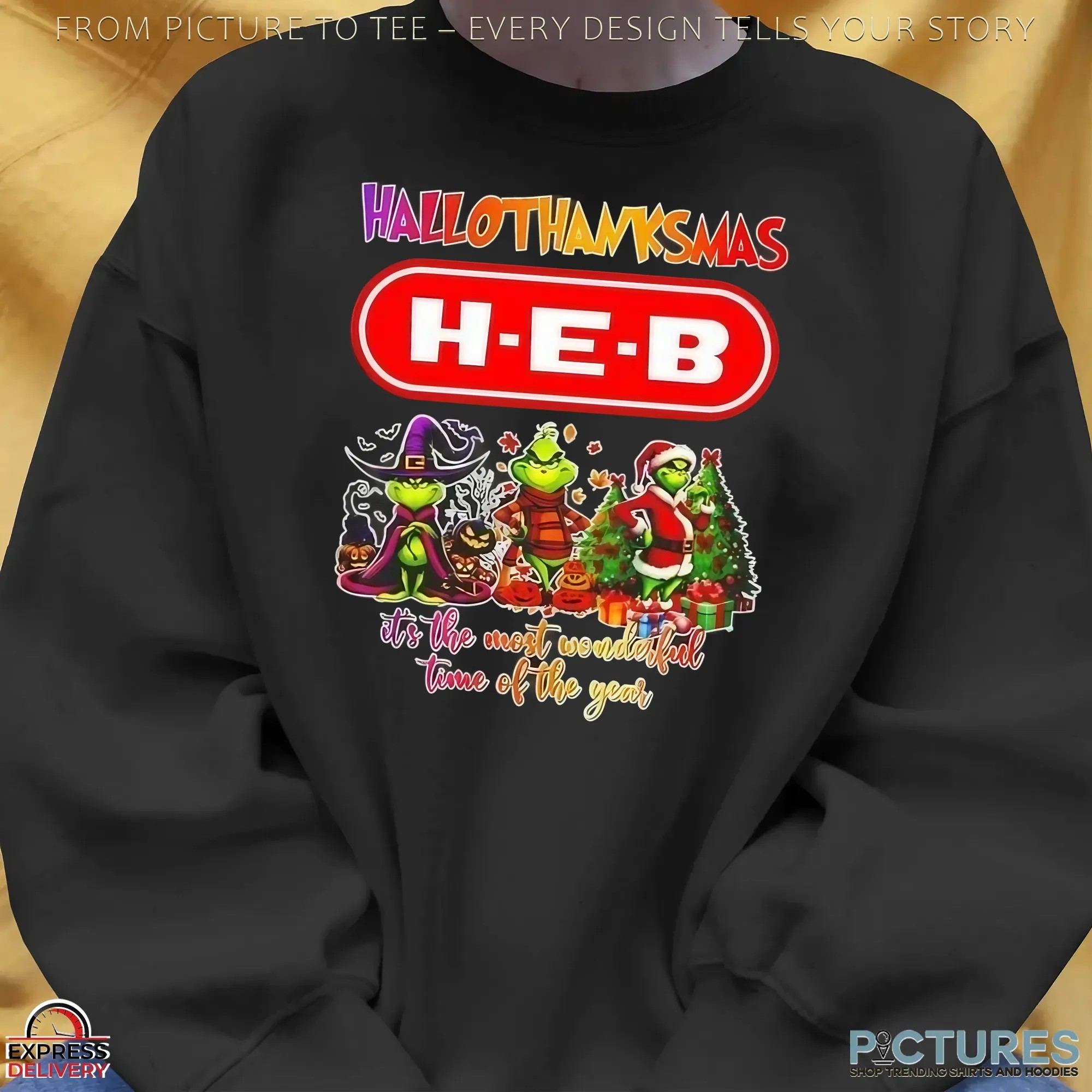 Grinch X H-E-B Grocery Hallothanksmas It's The Most Wonderful Time Of The Year Happy Halloween Christmas T Shirt
