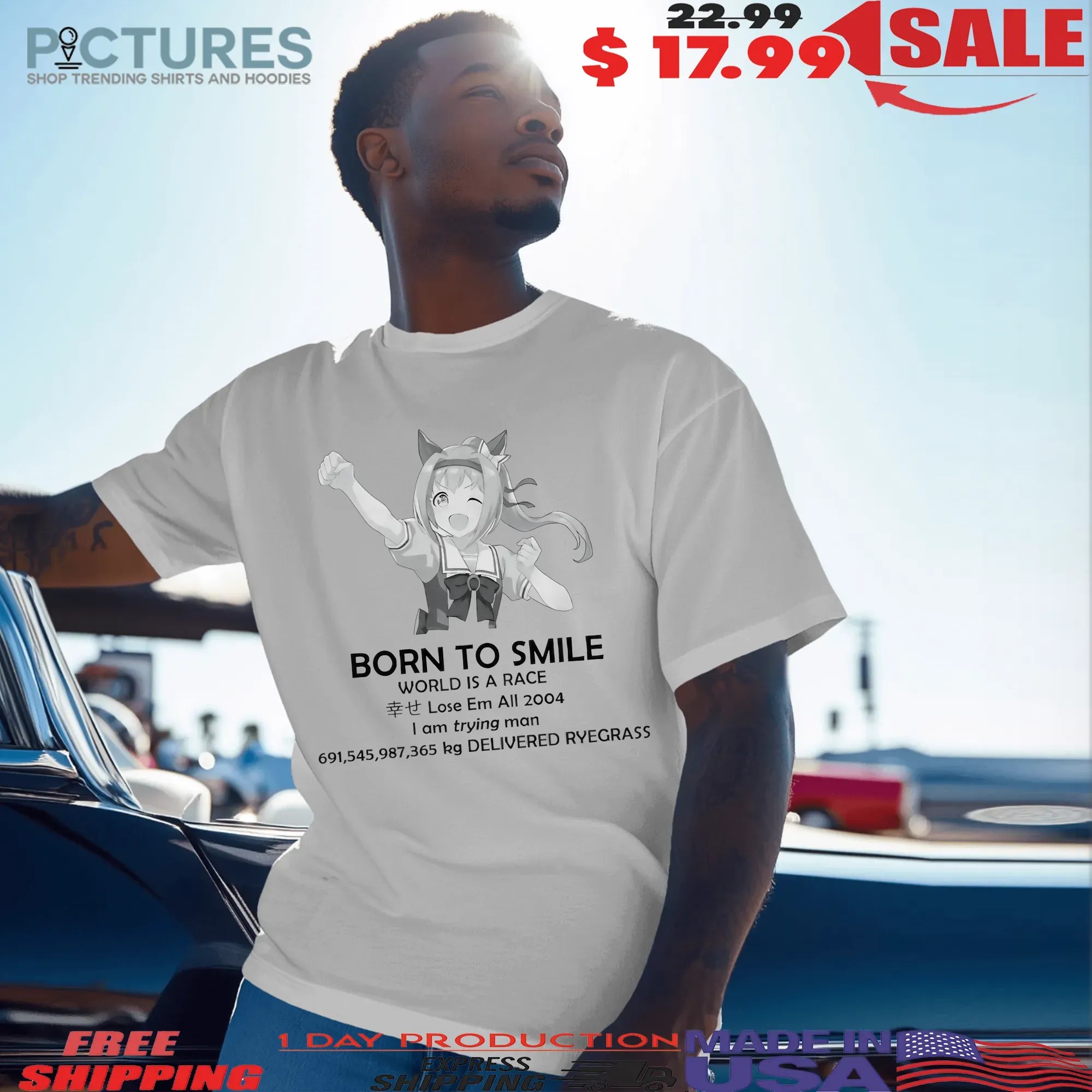 Haru Urara Born To Smile World Is A Race Lose Em All 2004 I Am Trying Man Parody T Shirt