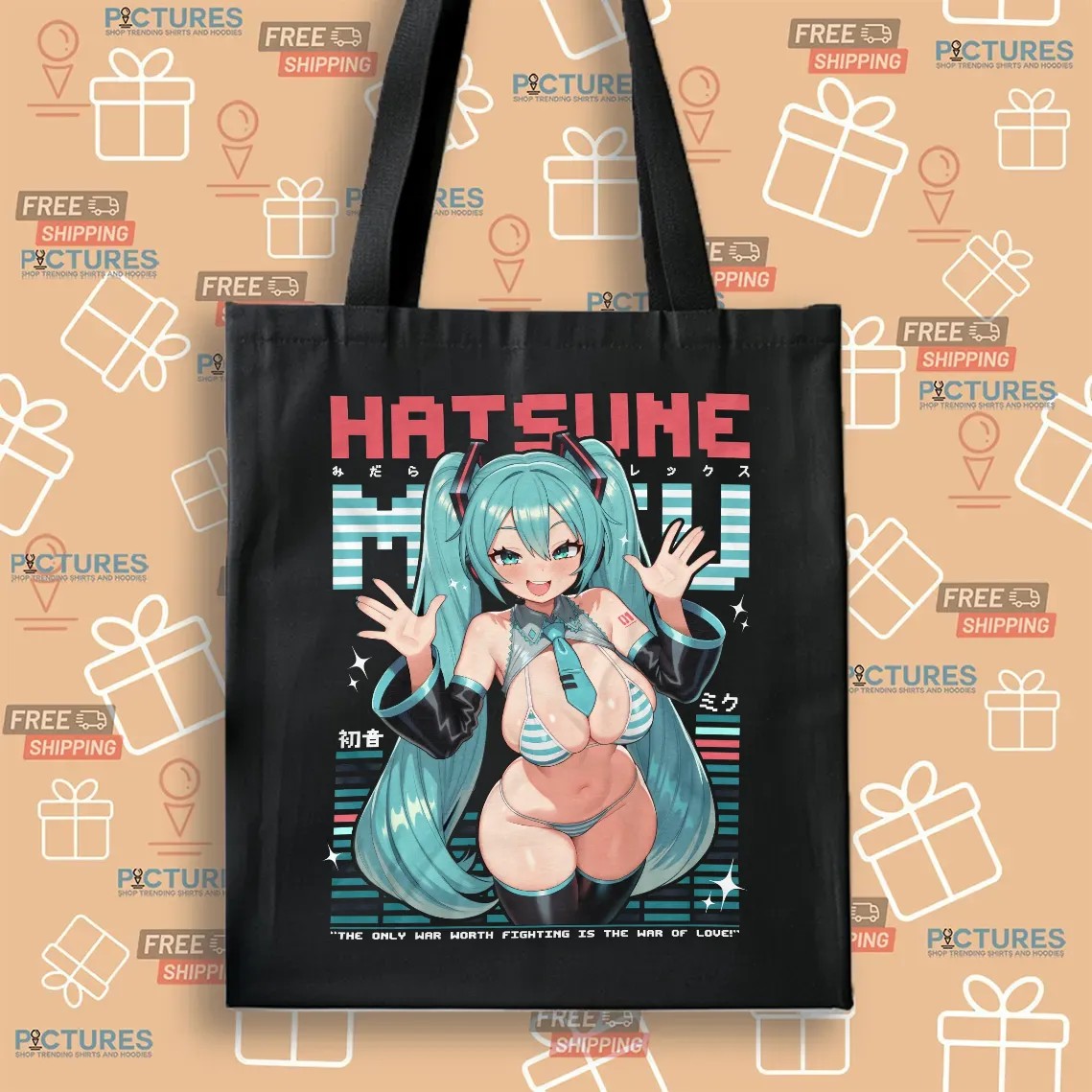 Hatsune Miku The Only War Worth Fighting Is The War Of Love T Shirt