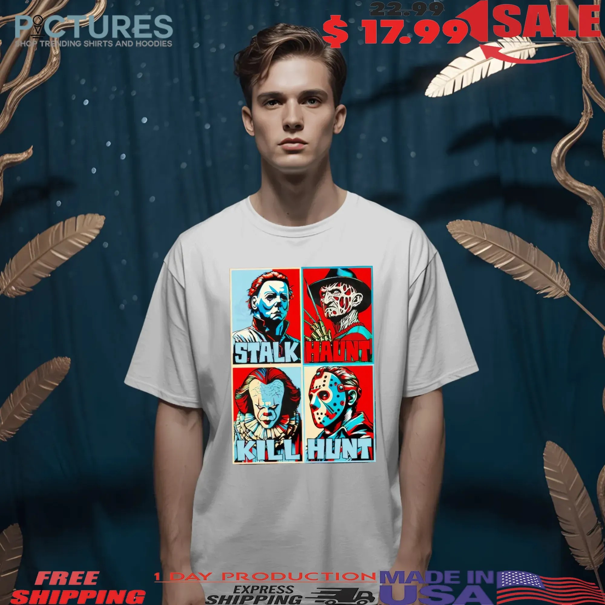 Horror Movie Characters Stalk Haunt Kill Hunt Halloween Hope T Shirt