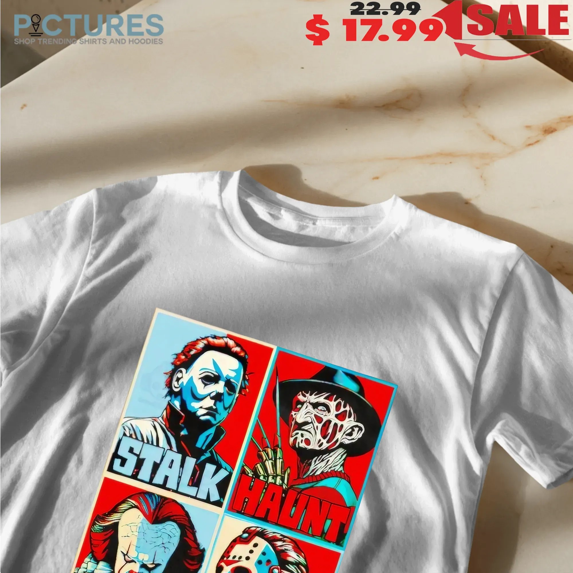 Horror Movie Characters Stalk Haunt Kill Hunt Halloween Hope T Shirt