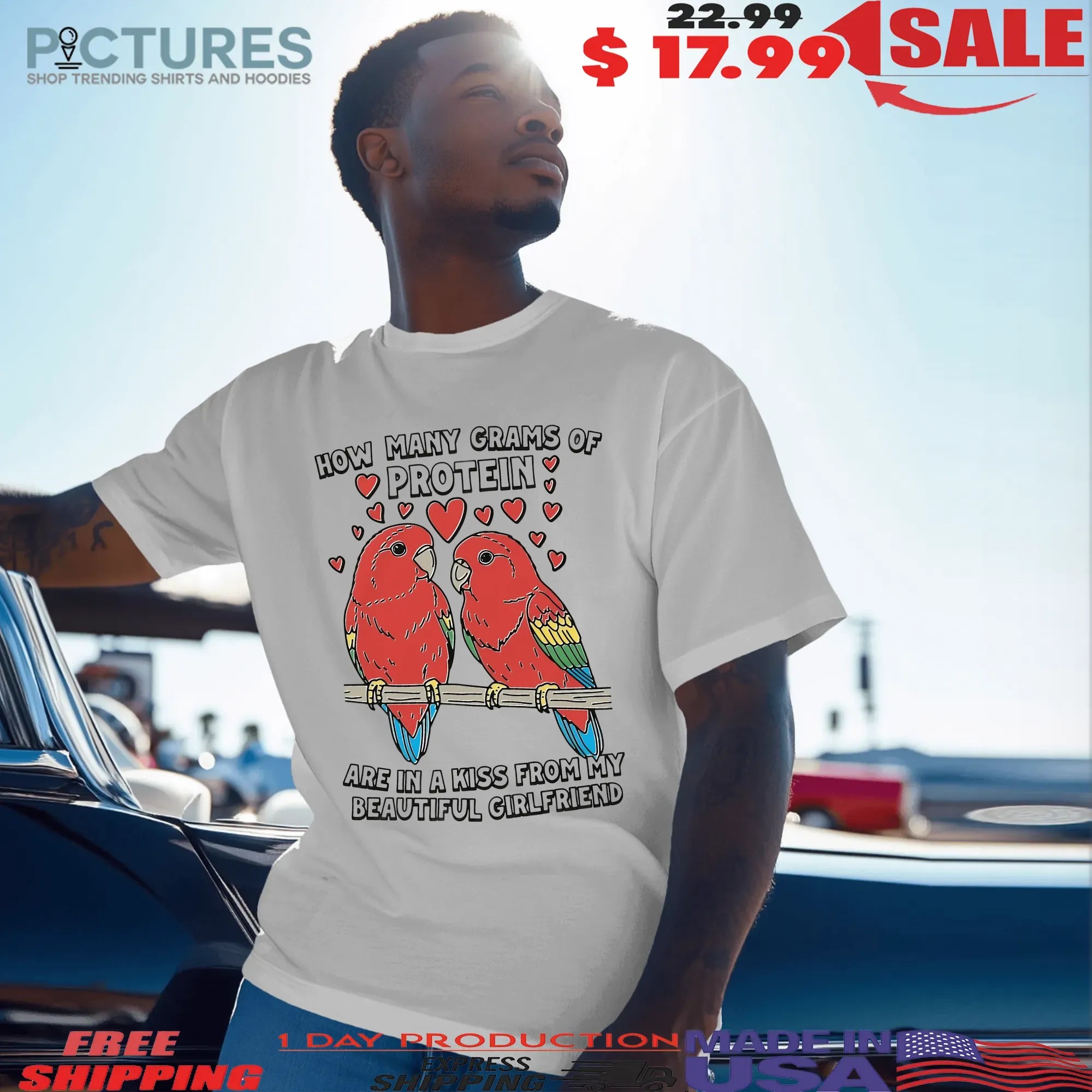How Many Grams Of Protein Are In A Kiss From My Beautiful Girlfriend Birds T Shirt