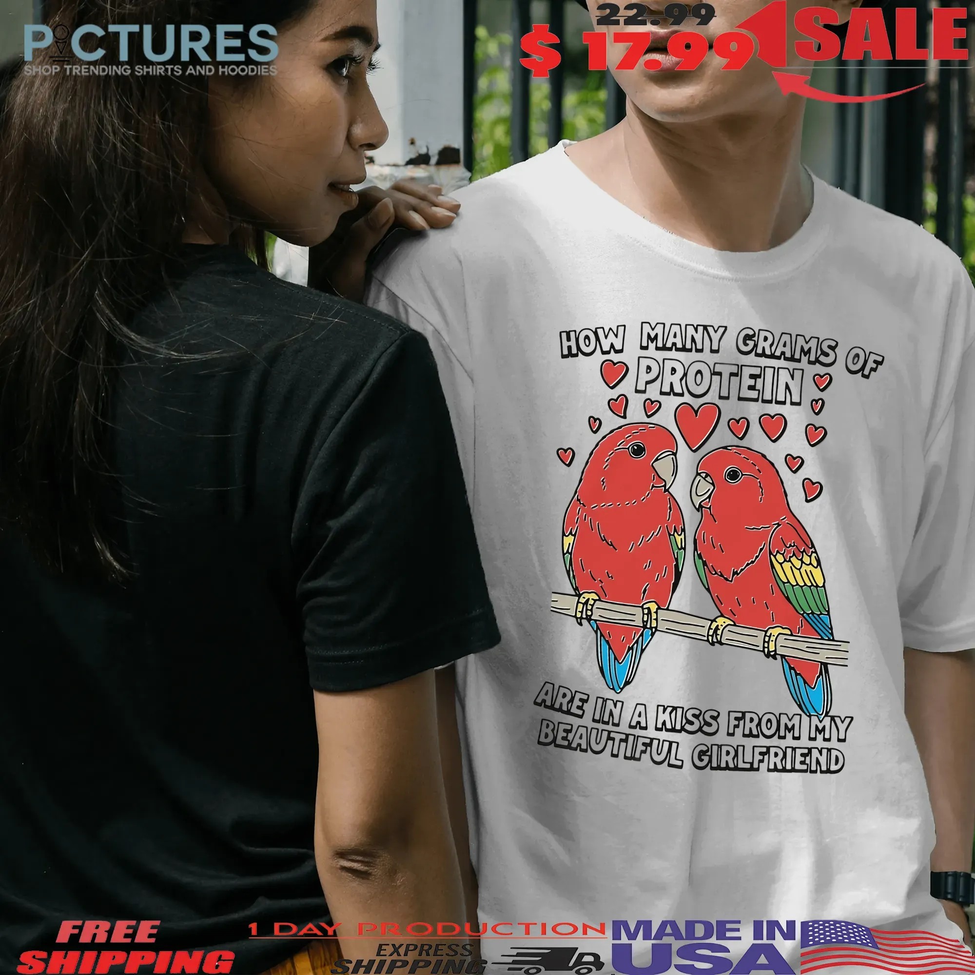 How Many Grams Of Protein Are In A Kiss From My Beautiful Girlfriend Birds T Shirt