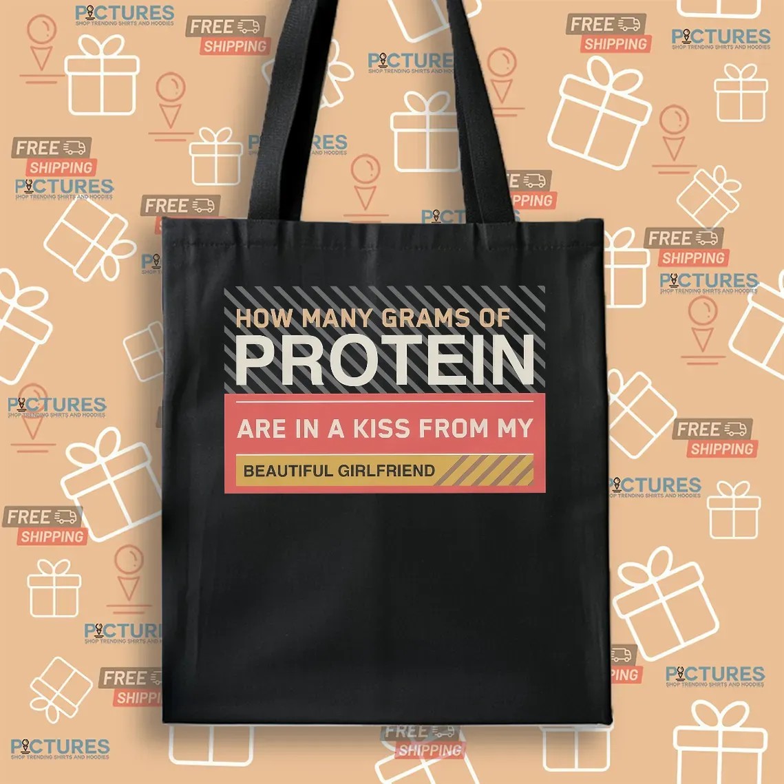 How Many Grams Of Protein Are In A Kiss From My Beautiful Girlfriend Product T Shirt