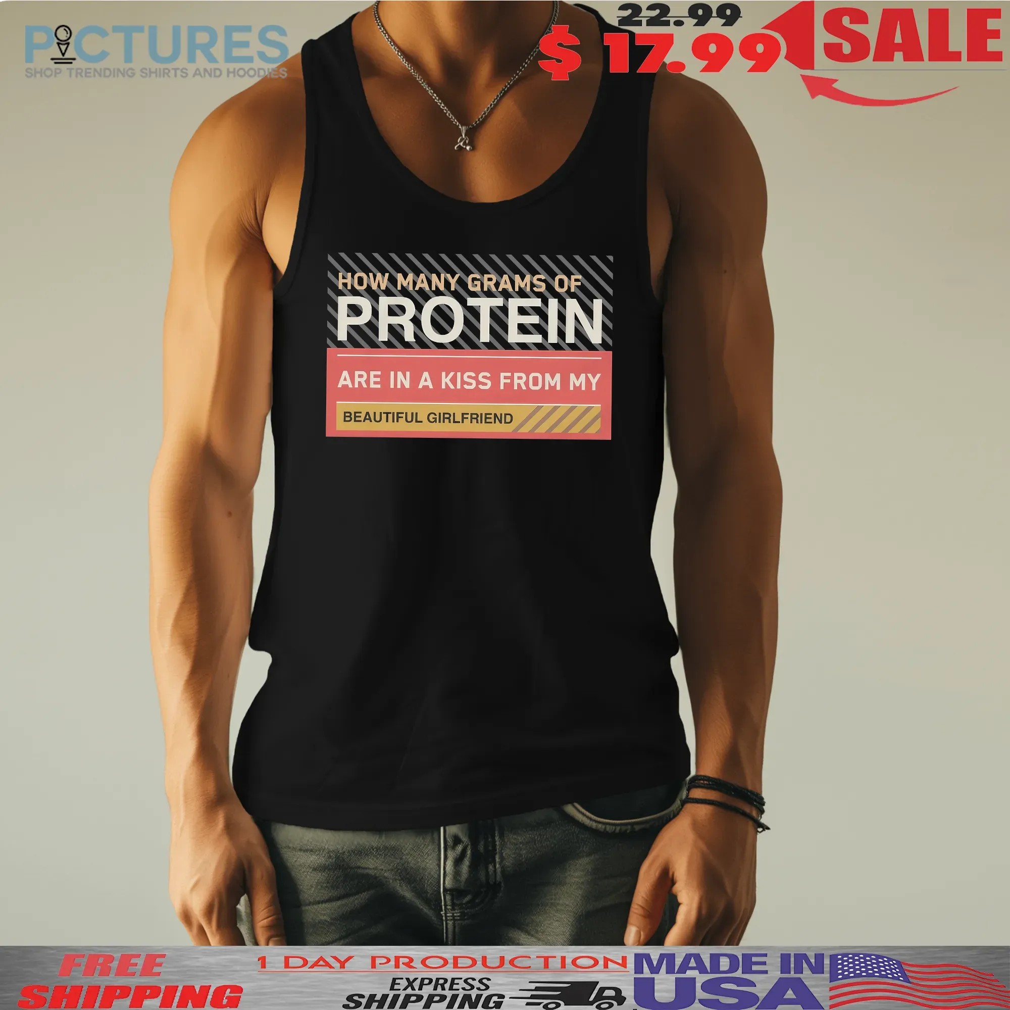 How Many Grams Of Protein Are In A Kiss From My Beautiful Girlfriend Product T Shirt