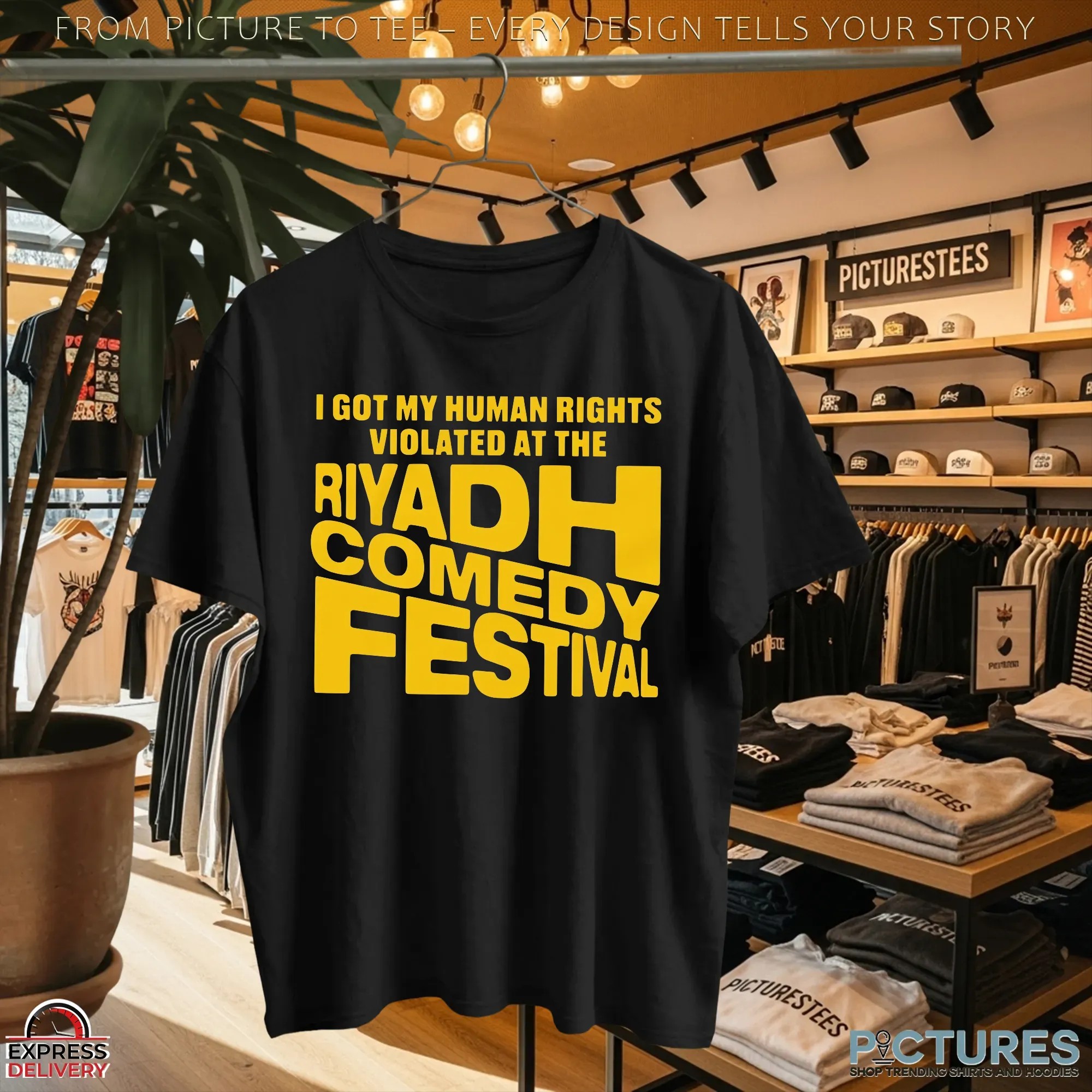 I Got My Human Rights Violated At The Riyadh Comedy Festival T Shirt
