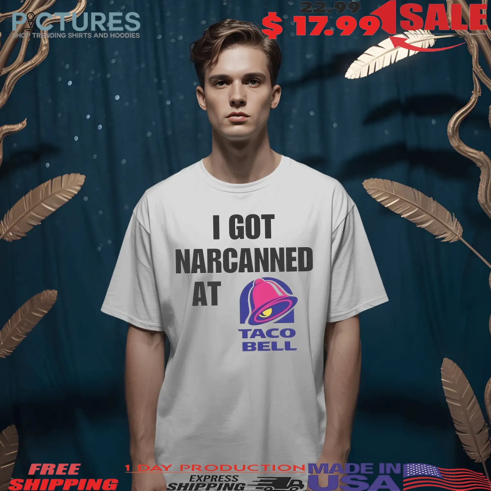 I Got Narcanned At Taco Bell Logo Parody T Shirt