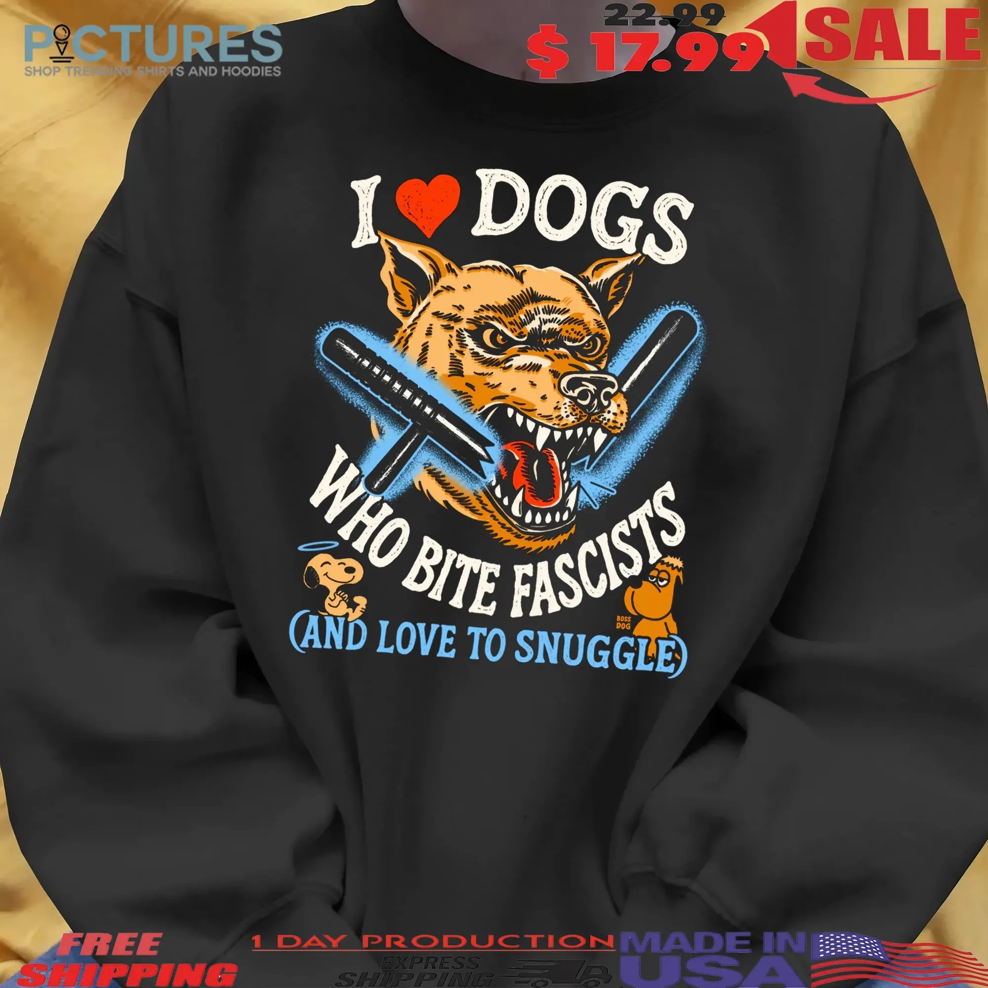 I Love Dog Who Bite Fascists And Love To Snuggle Snoopy T Shirt