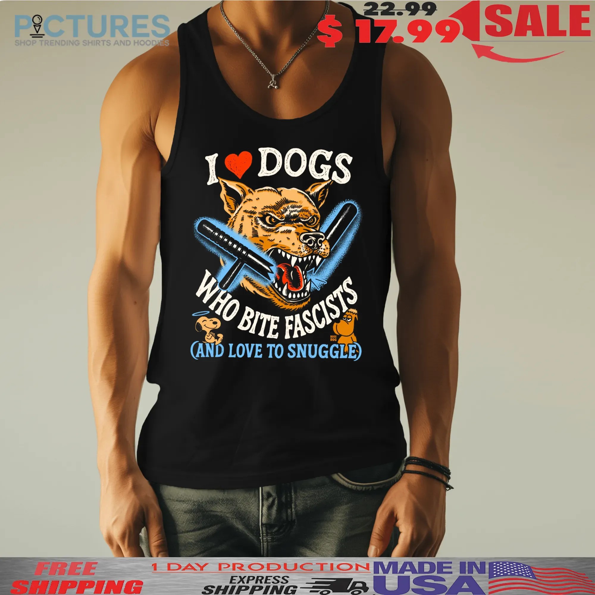 I Love Dog Who Bite Fascists And Love To Snuggle Snoopy T Shirt