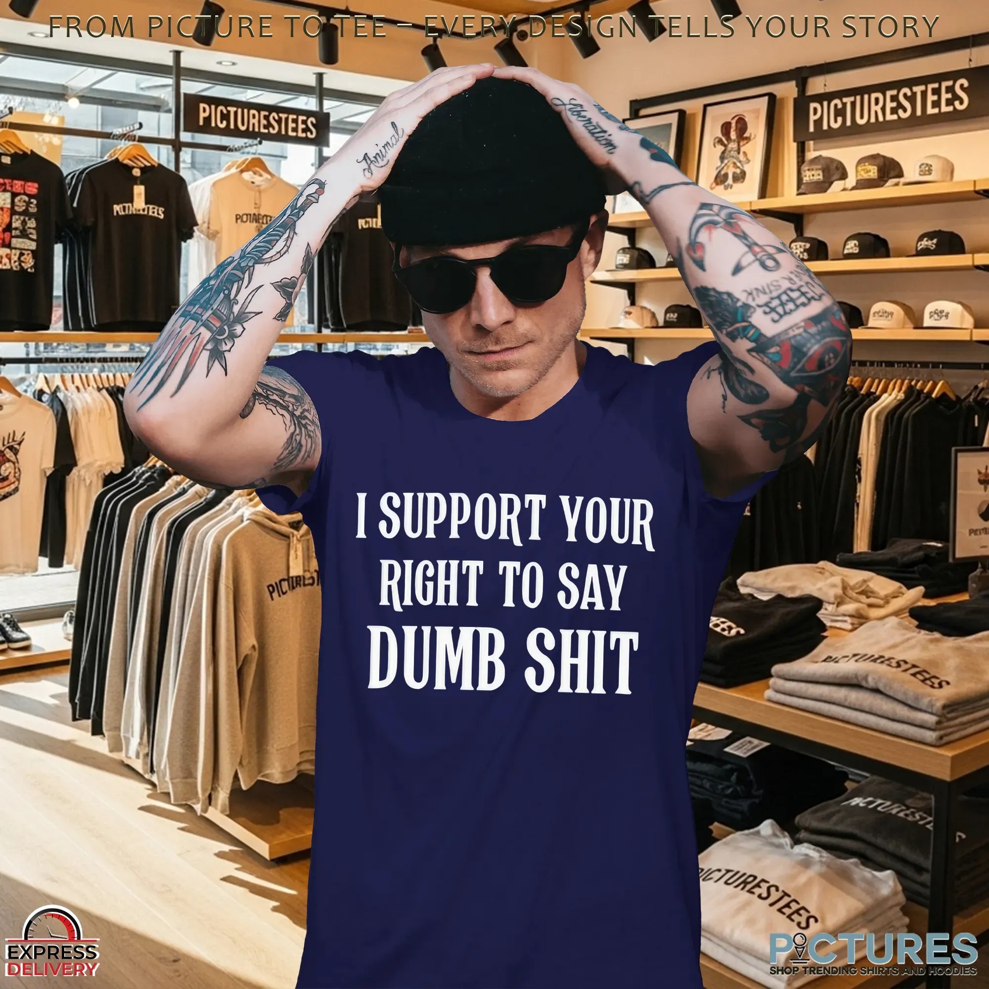 I Support Your Right To Say Dumb Shit Meme T Shirt