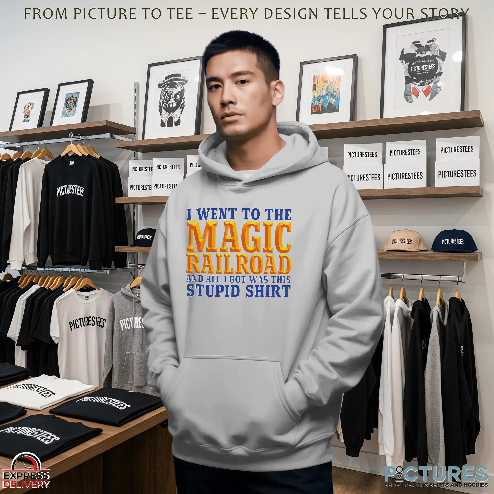 I Went To The Magic Railroad And All I Got Was This Stupid T Shirt