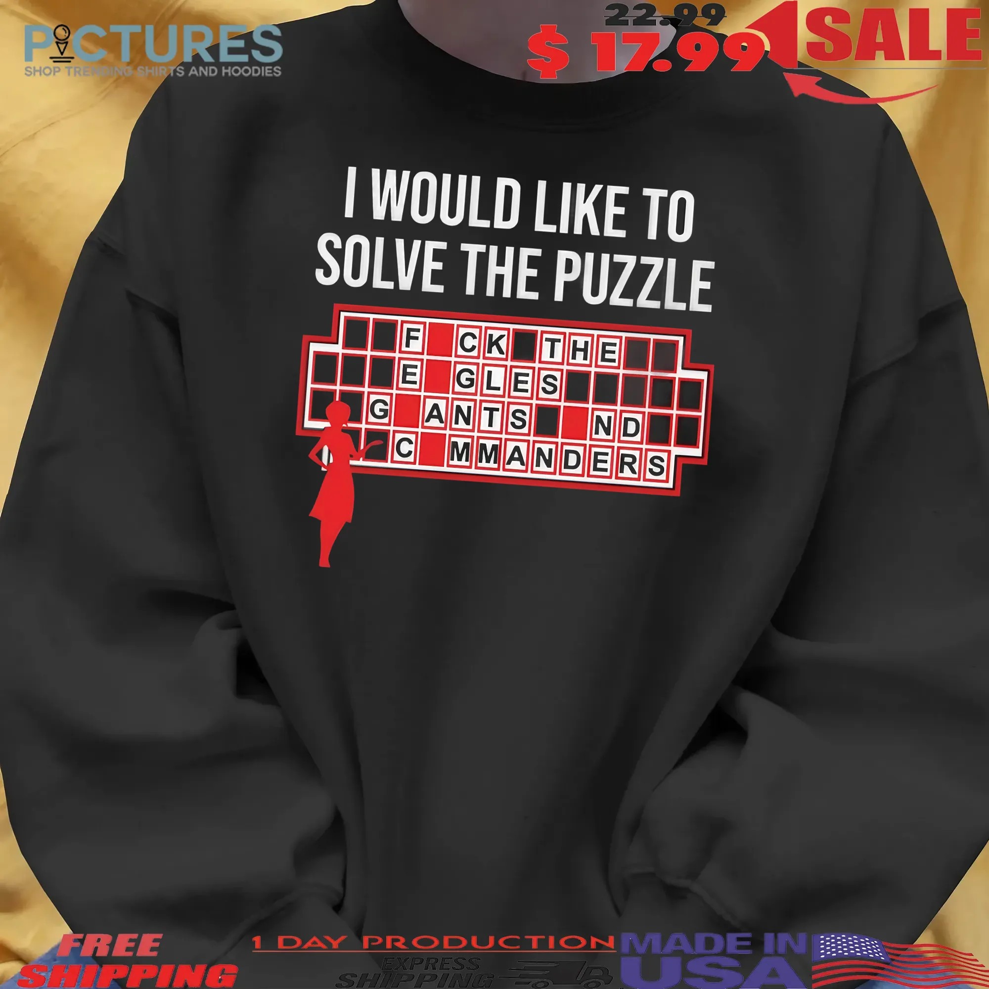 I Would Like To Solve The Puzzle, Fuck The Eagles Giants And Commanders T Shirt