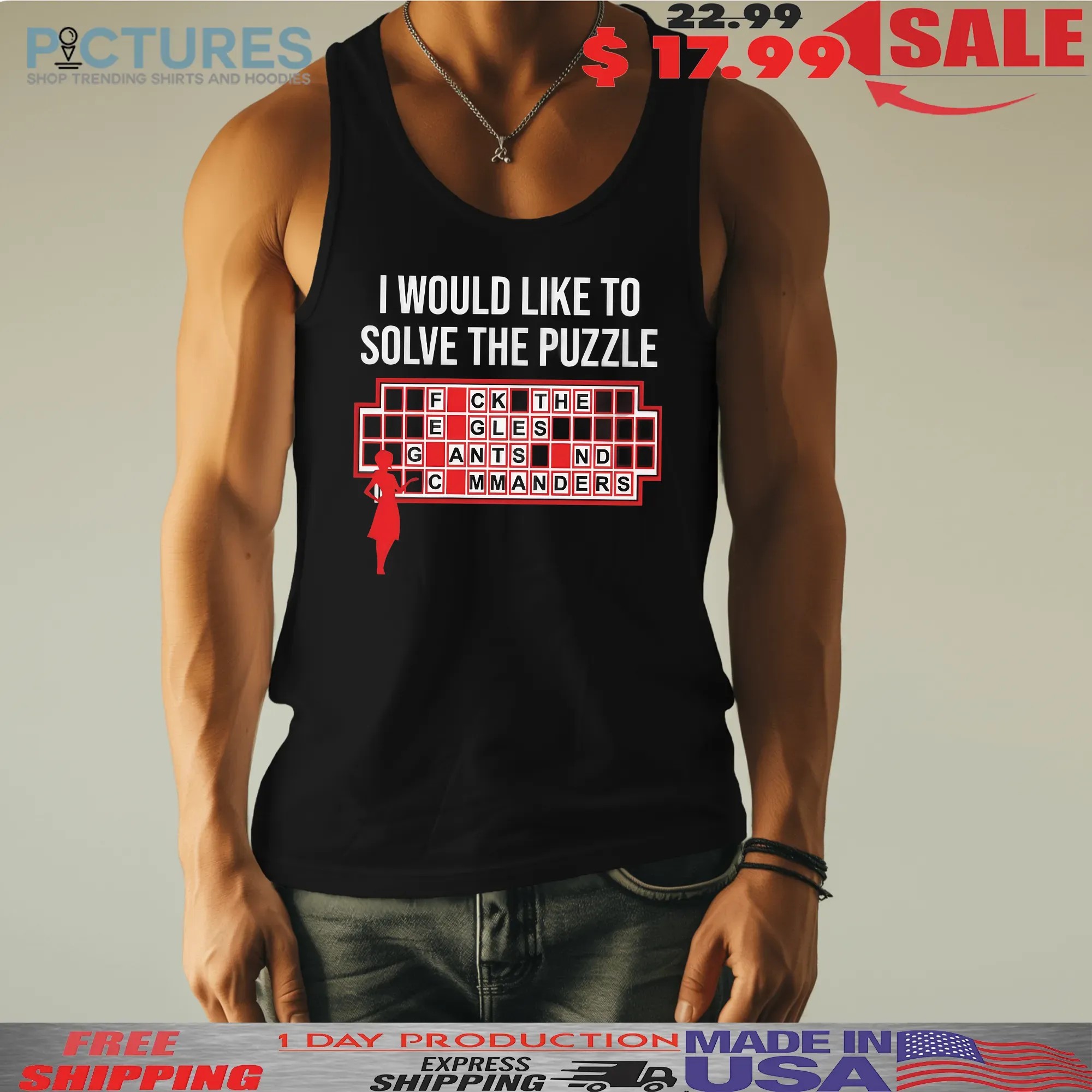 I Would Like To Solve The Puzzle, Fuck The Eagles Giants And Commanders T Shirt