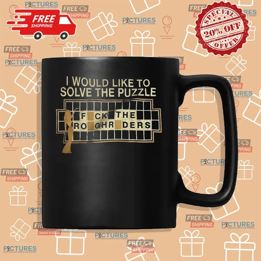 I Would Like To Solve The Puzzle Fuck The Rough Riders Graphic Meme T Shirt