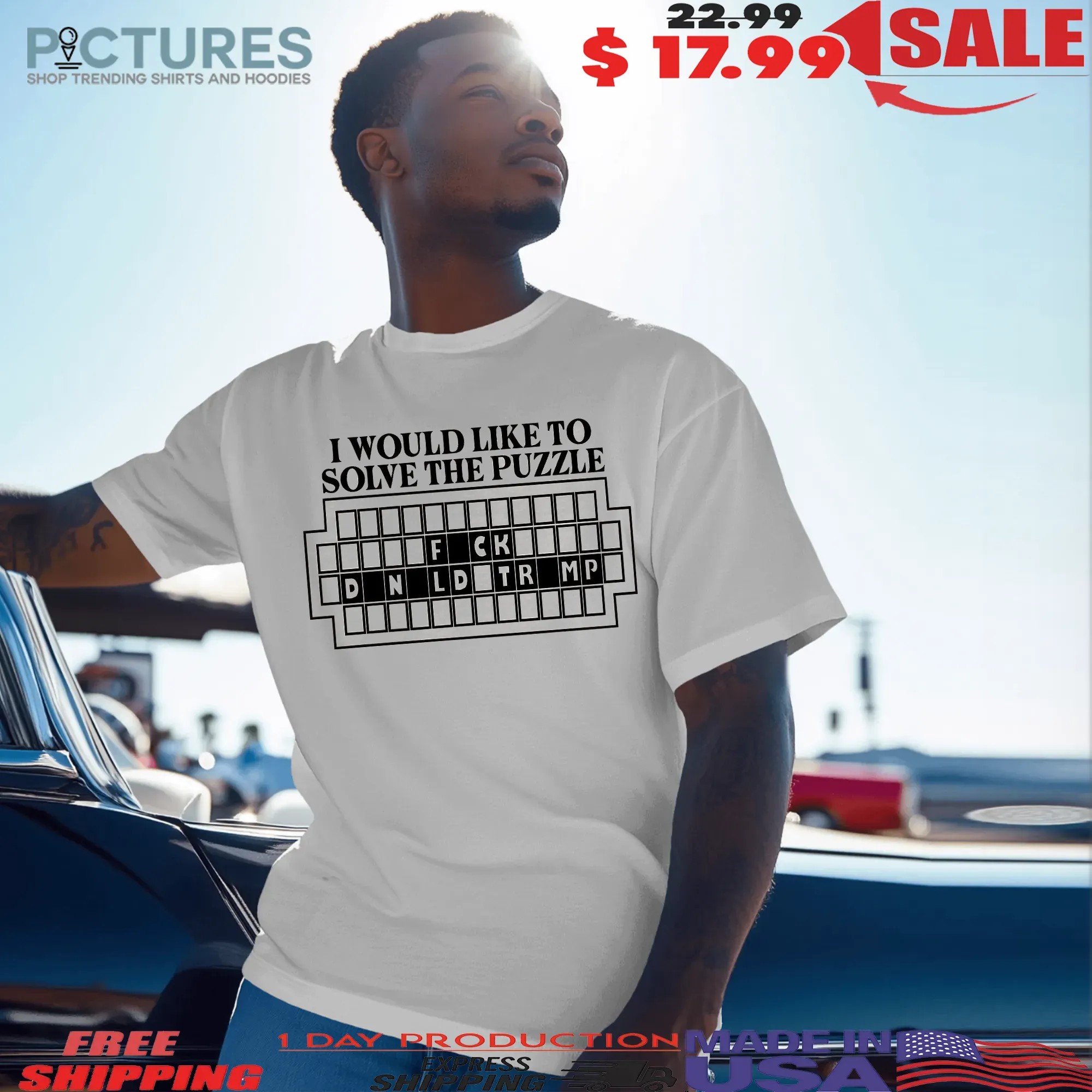 I Would Like to Solve the Puzzle Fck Donald Trump T Shirt