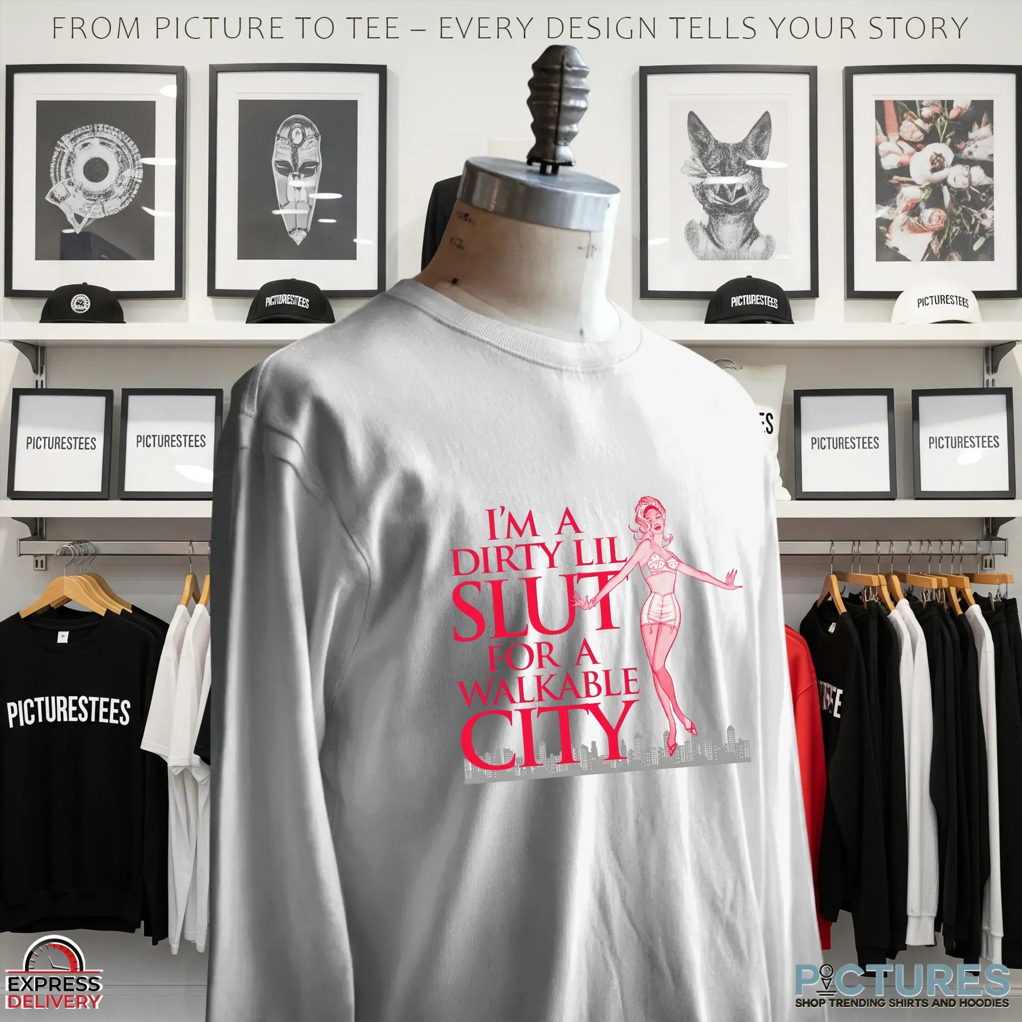 I'm A Dirty Lil Slut For A Walkable City T Shirt