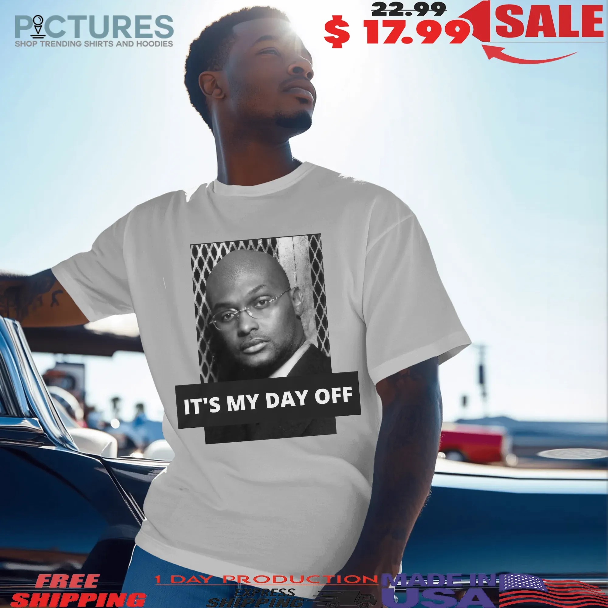 It's My Day Off Martin You Ain't Got No Job Tommy Statement T Shirt