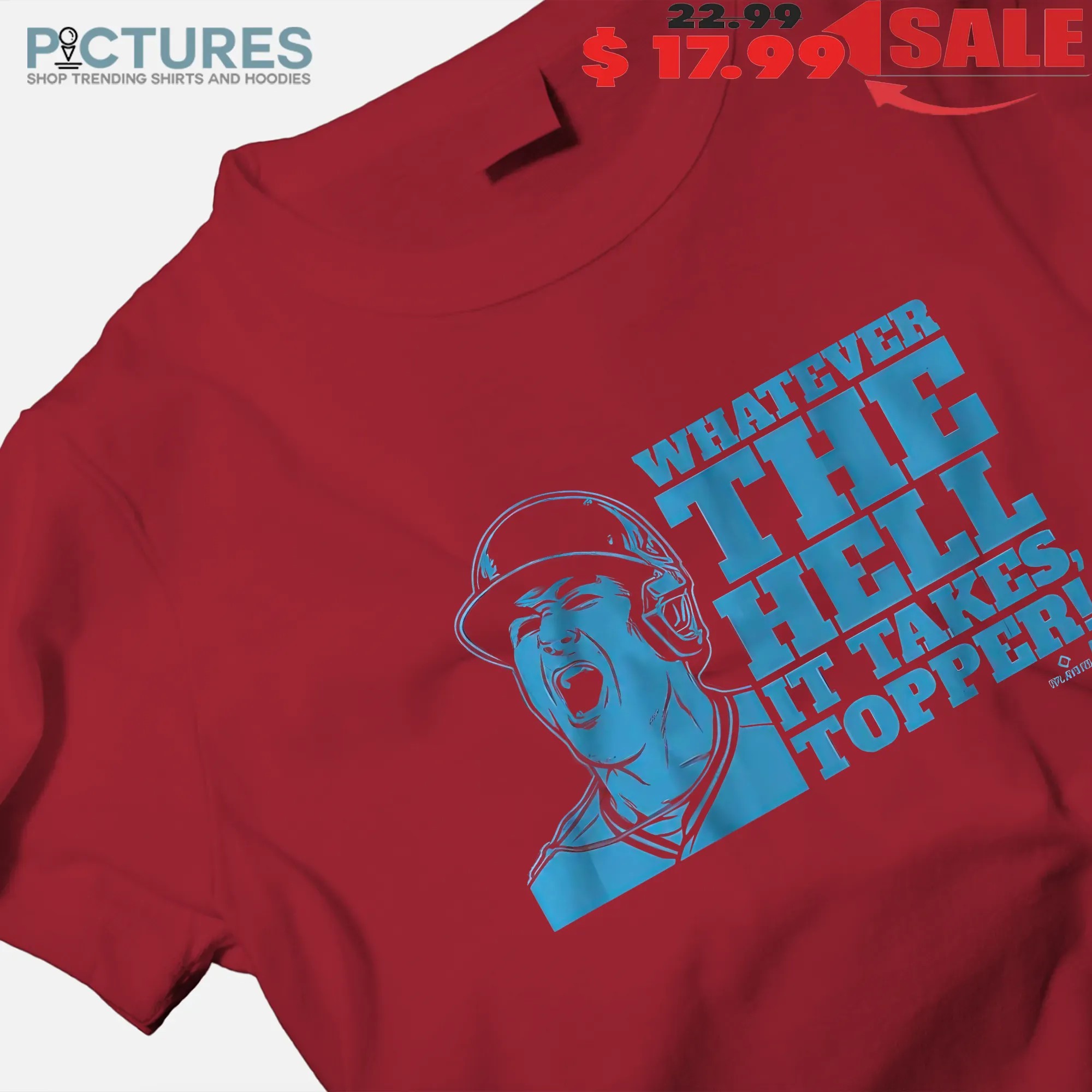 Jacob Tyler Realmuto Whatever The Hell It Takes Topper Graphic T Shirt