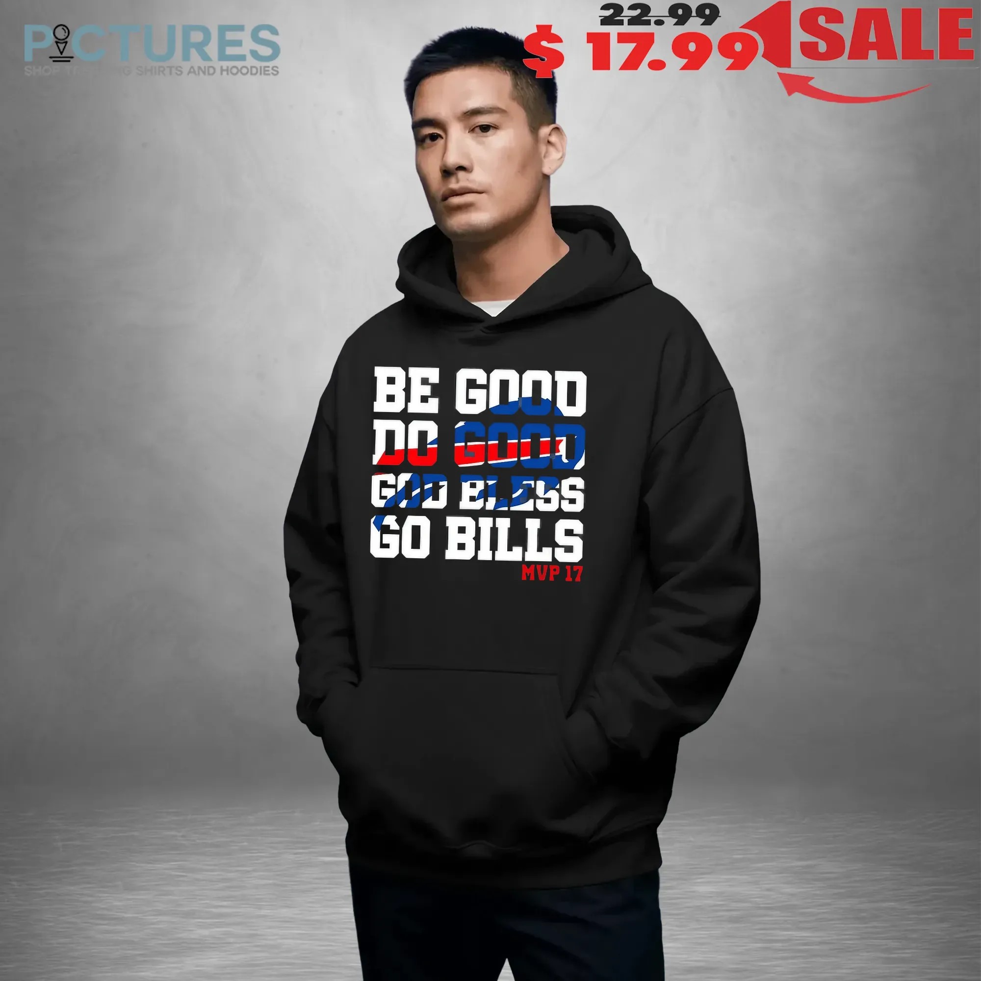 Josh Allen MVP 17 Be Good Do Good God Bless Go Bills T Shirt