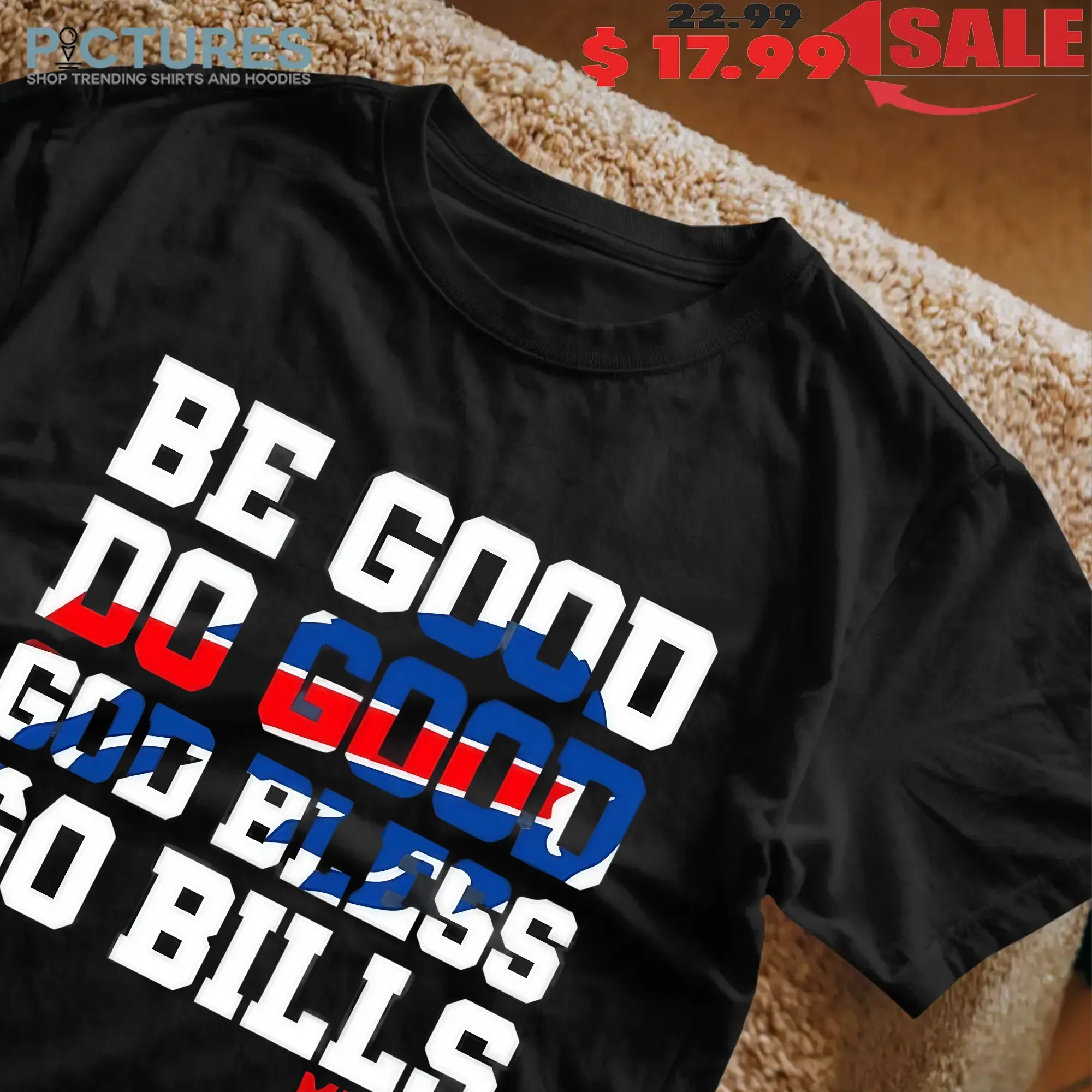 Josh Allen MVP 17 Be Good Do Good God Bless Go Bills T Shirt
