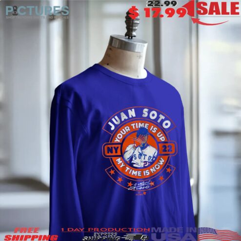 Juan Soto Your Time Is Up My Time is Now Signature T Shirt