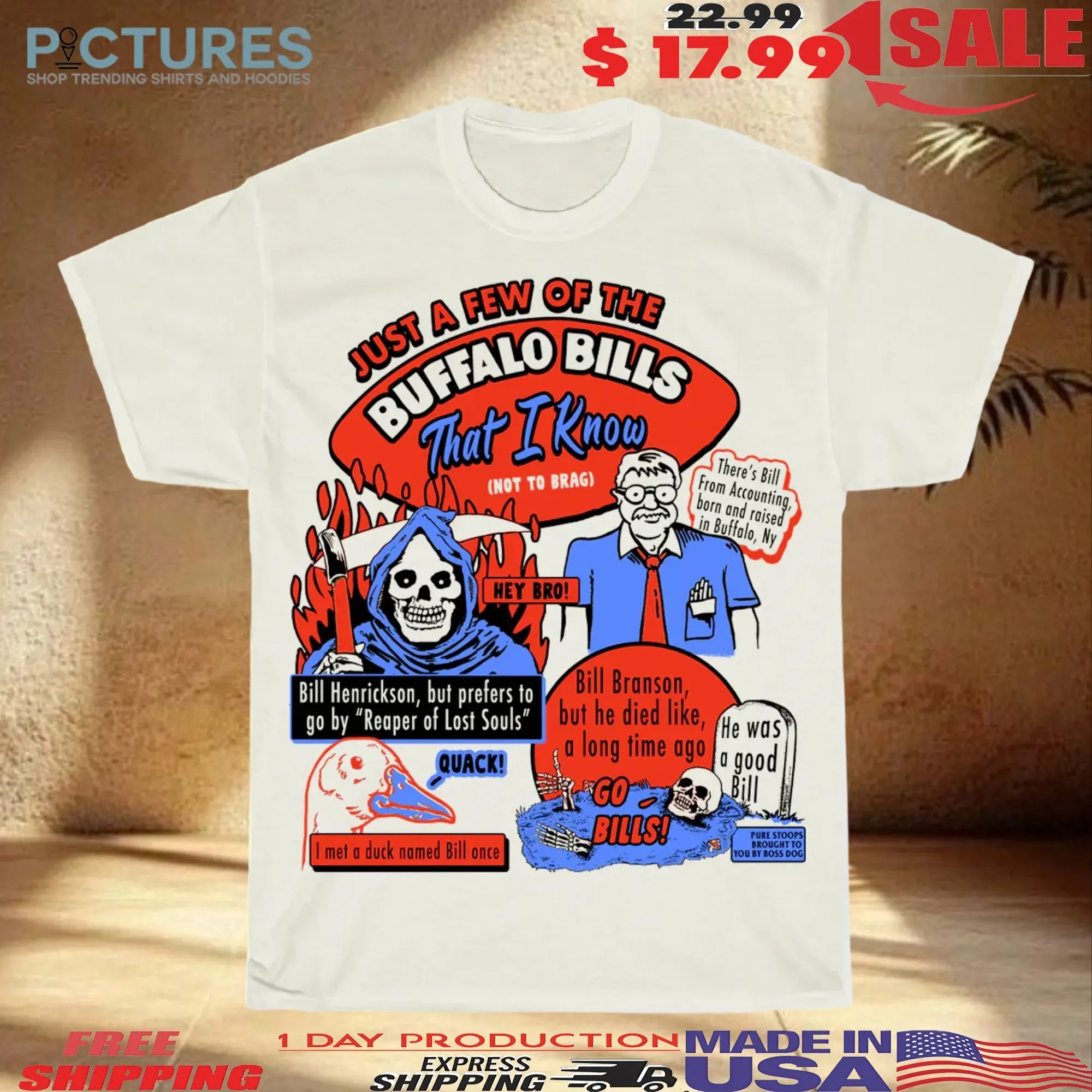 Just a Few of the Buffalo Bills That I Know Football Fan Grim Reaper Bill From Accounting, Bill Henrickson, Bill Bronson T Shirt