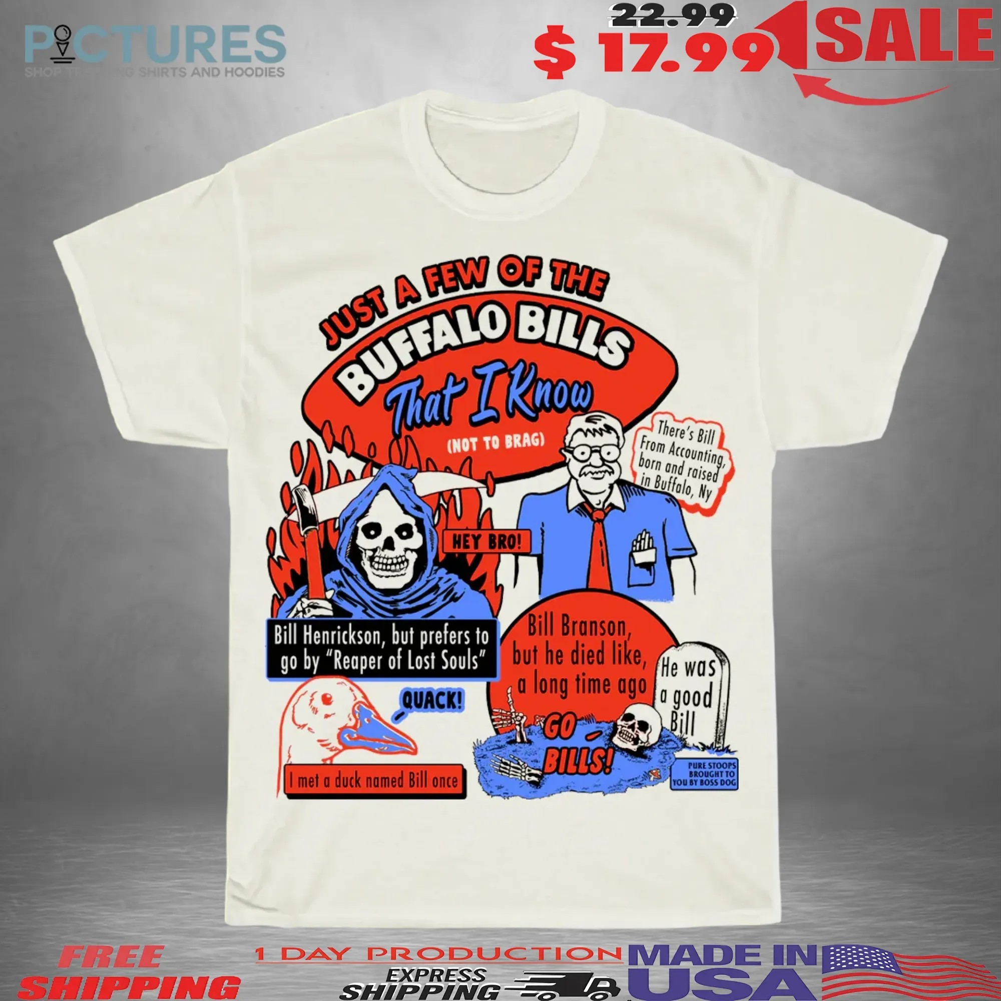 Just a Few of the Buffalo Bills That I Know Football Fan Grim Reaper Bill From Accounting, Bill Henrickson, Bill Bronson T Shirt