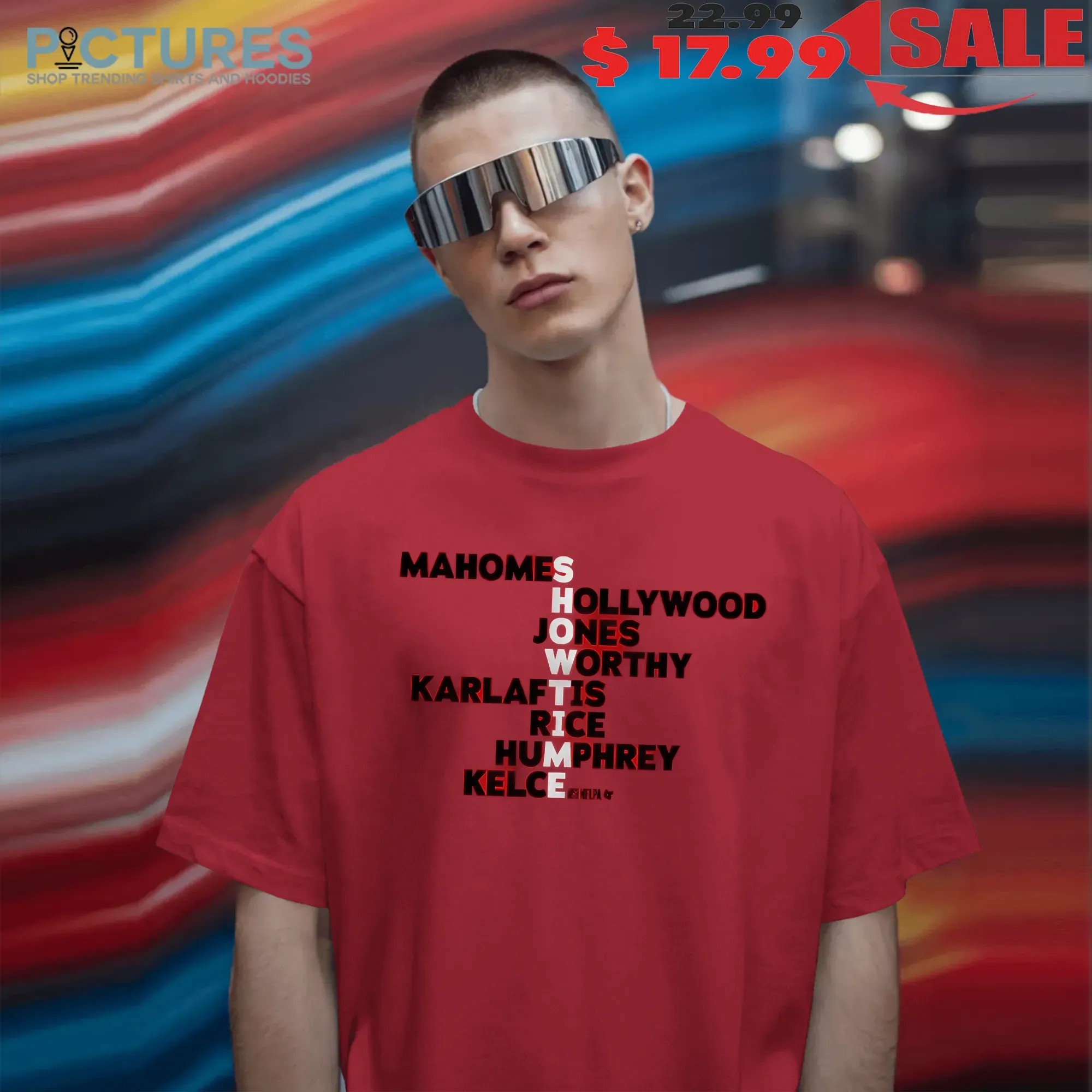 Kansas City Showtime Player Names Mahomes Hollywood Jones Worthy T Shirt