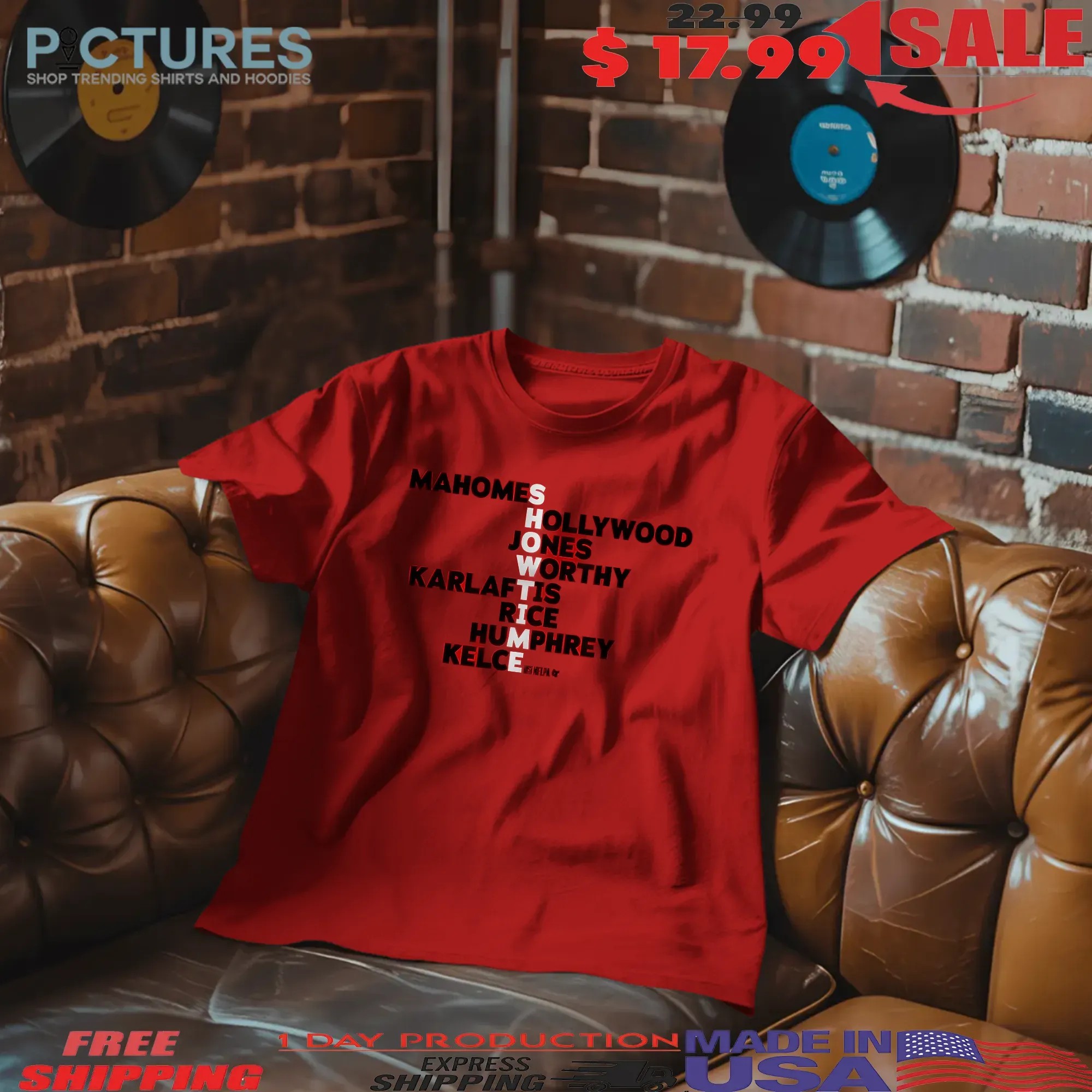 Kansas City Showtime Player Names Mahomes Hollywood Jones Worthy T Shirt