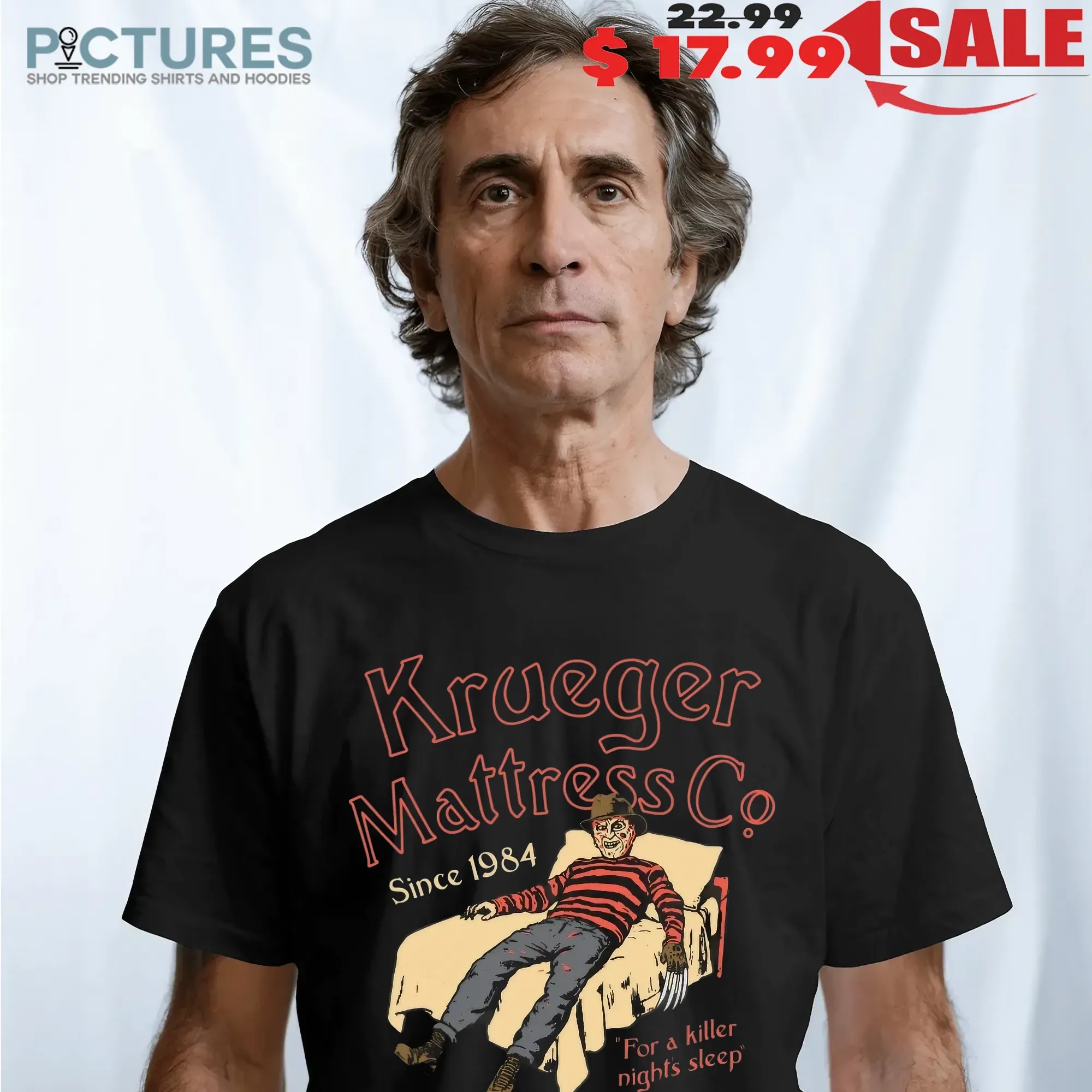 Krueger Mattress Co Since 1984 For A Killer Night's Sleep T Shirt