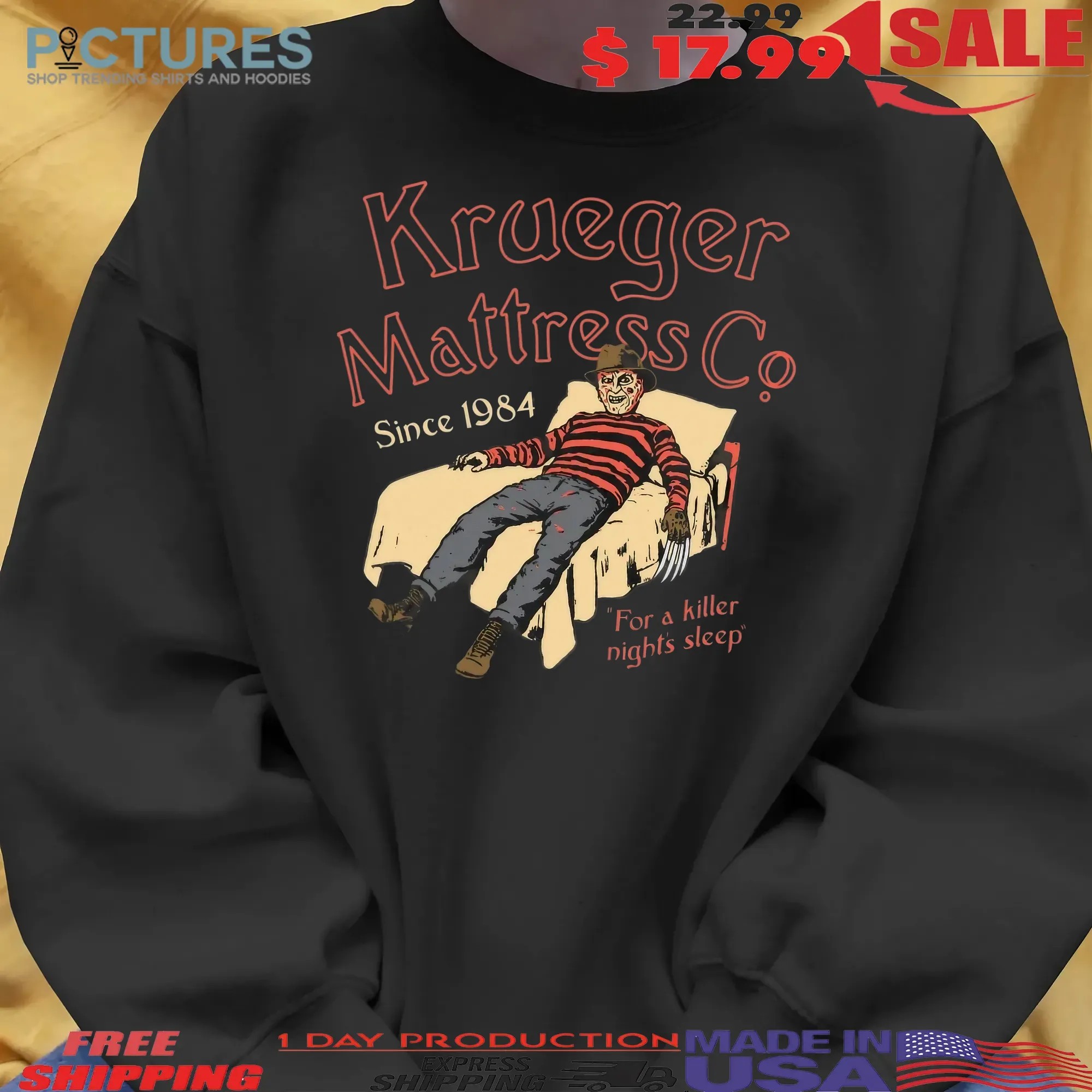 Krueger Mattress Co Since 1984 For A Killer Night's Sleep T Shirt