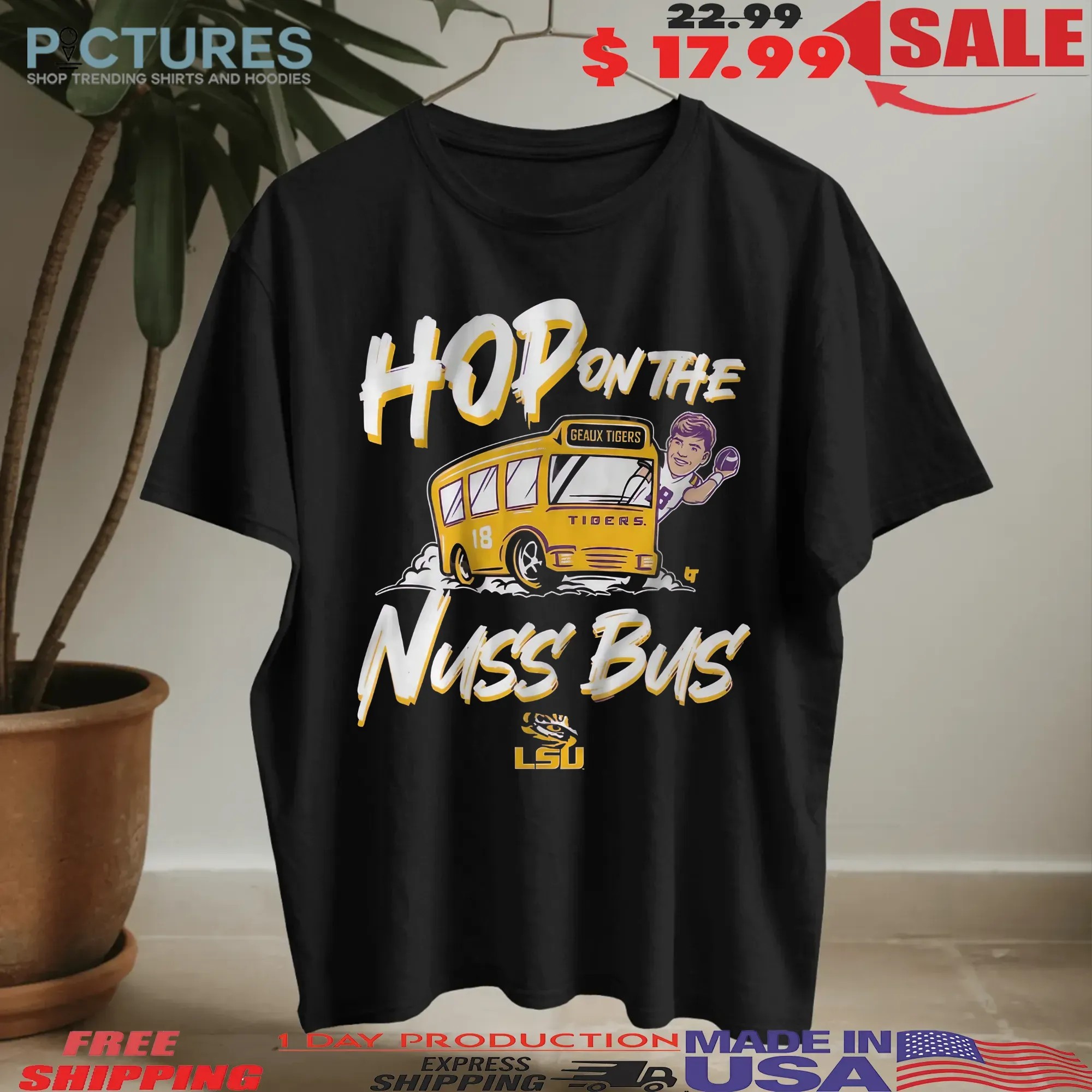 LSU Tiger Football Garrett Nussmeier Hop On The Nuss Bus T Shirt