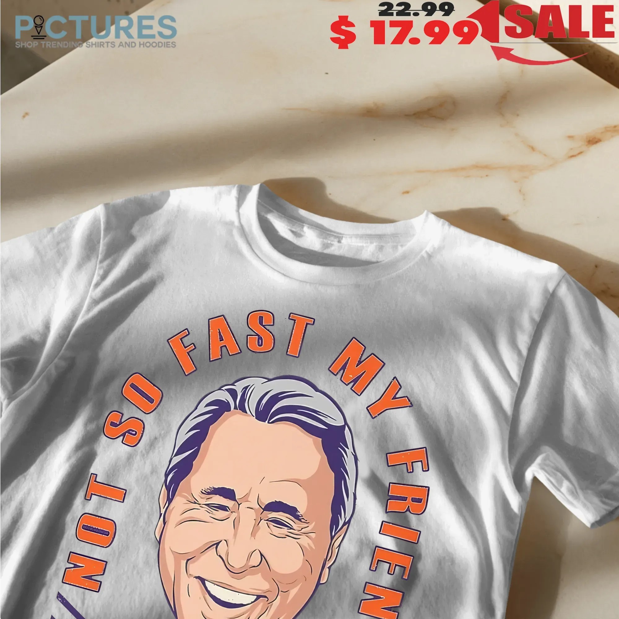 Lee Corso Not So Fast My Friend It's Gameday T Shirt