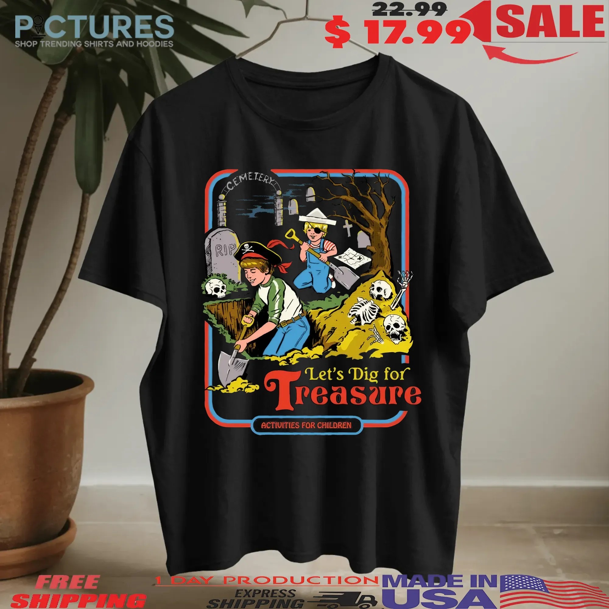 Let's Dig For Treasure Activities For Children Grave Robber Halloween T Shirt