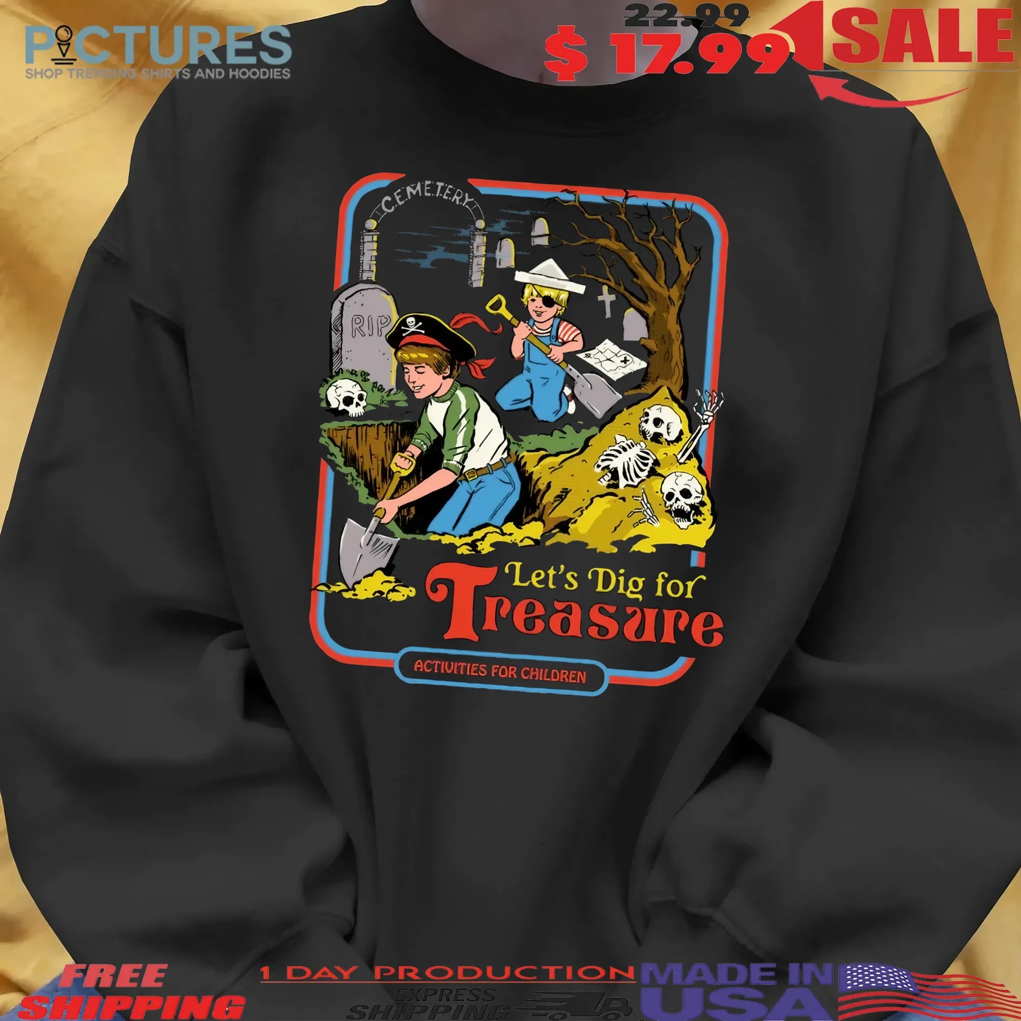Let's Dig For Treasure Activities For Children Grave Robber Halloween T Shirt
