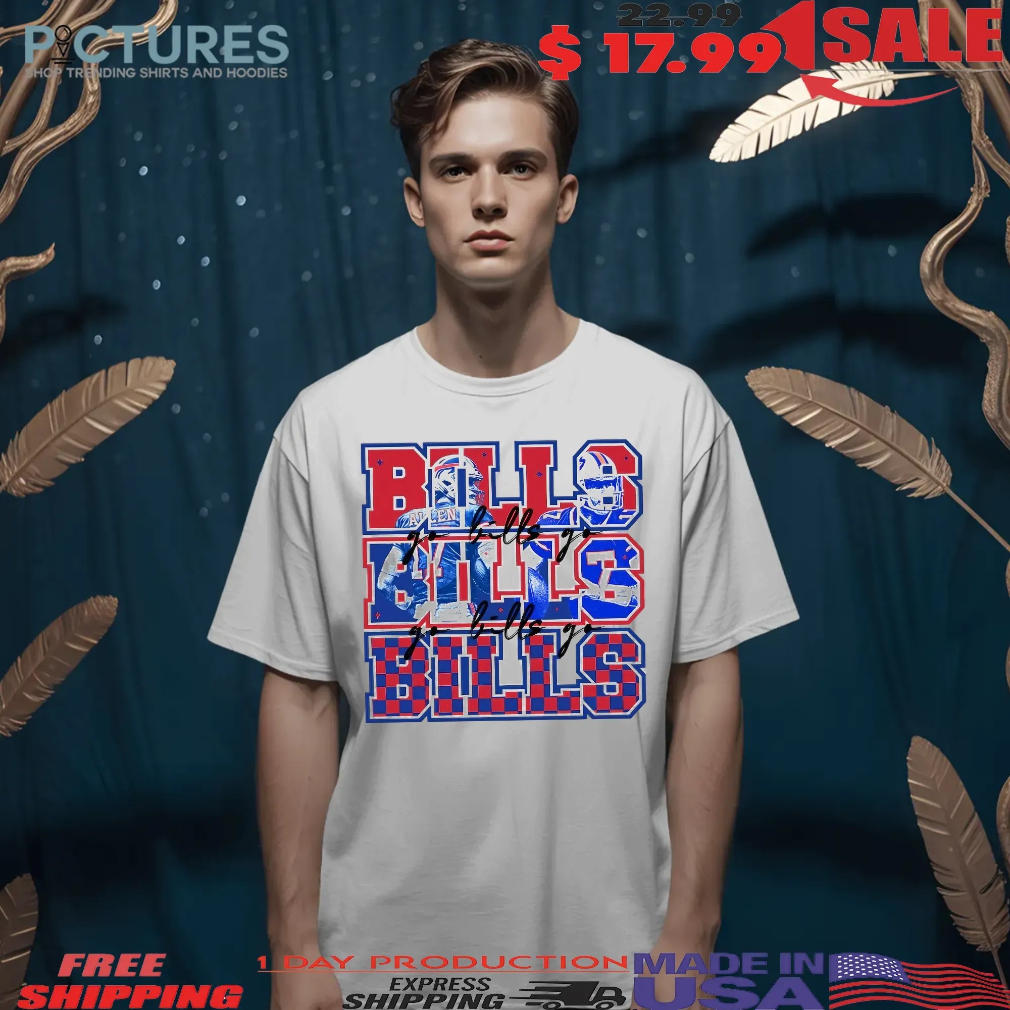 Let’s Go Bills Go Bills Go Bills Josh Allen Graphic T Shirt