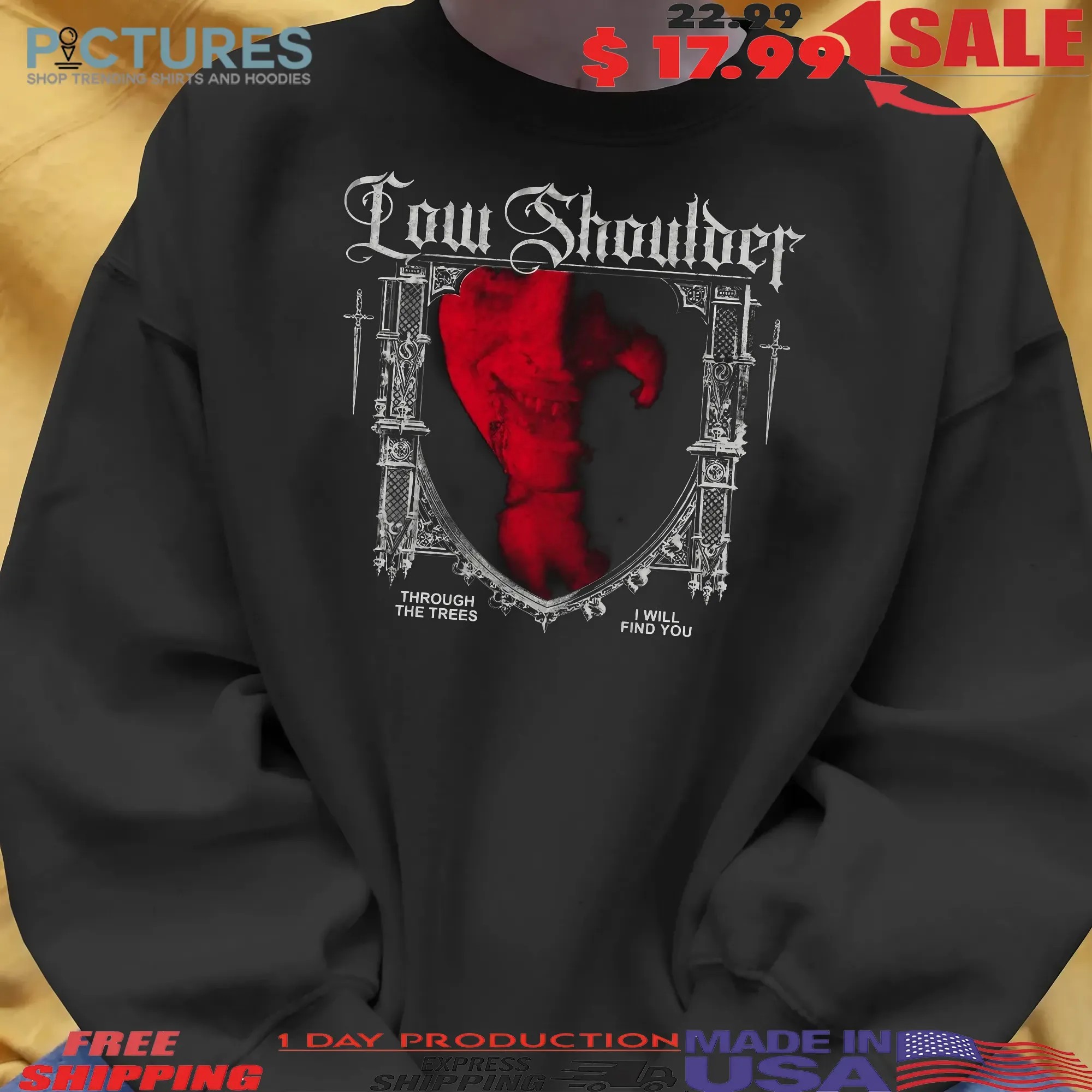 Low Shoulder Through The Trees I Will Find You Horror T Shirt