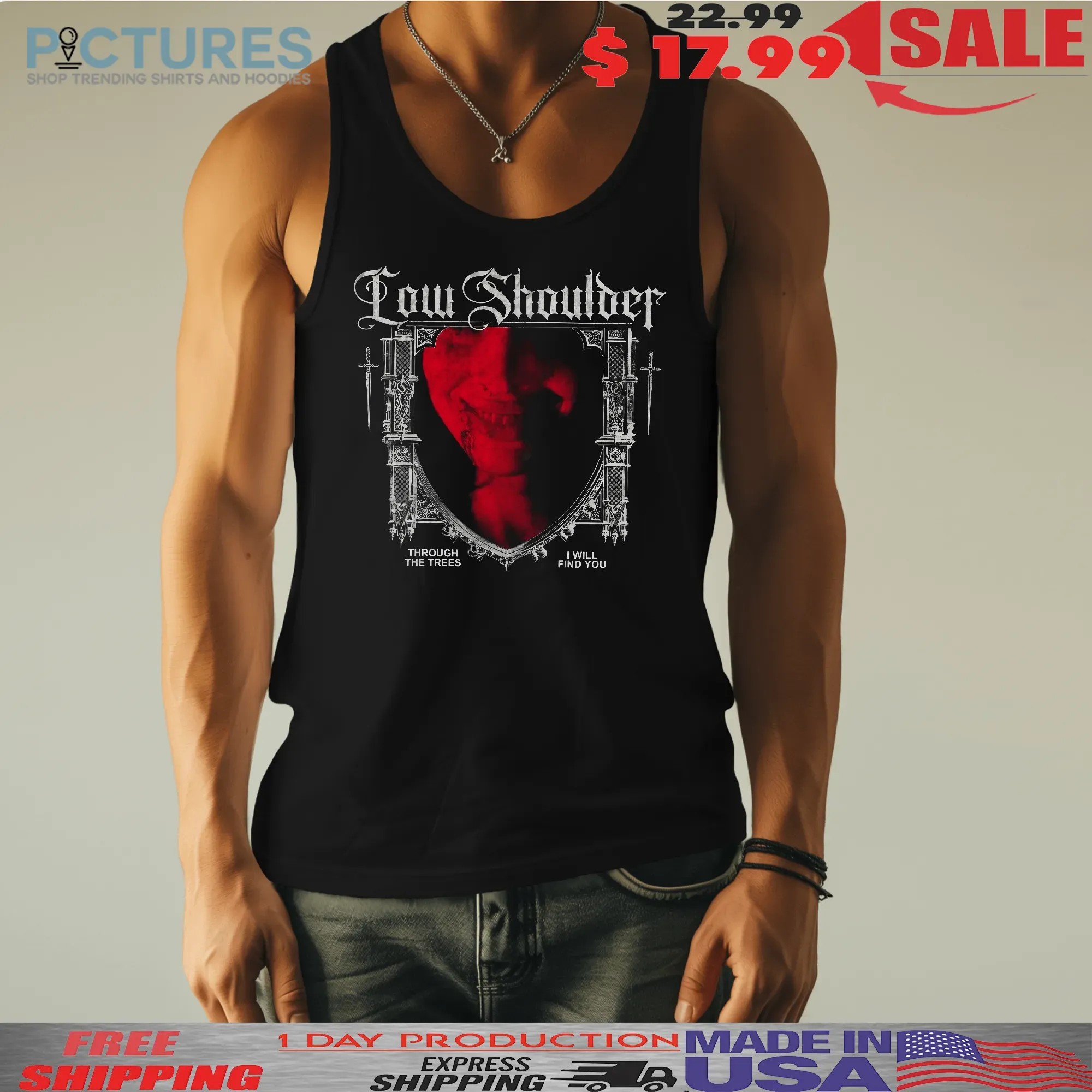 Low Shoulder Through The Trees I Will Find You Horror T Shirt