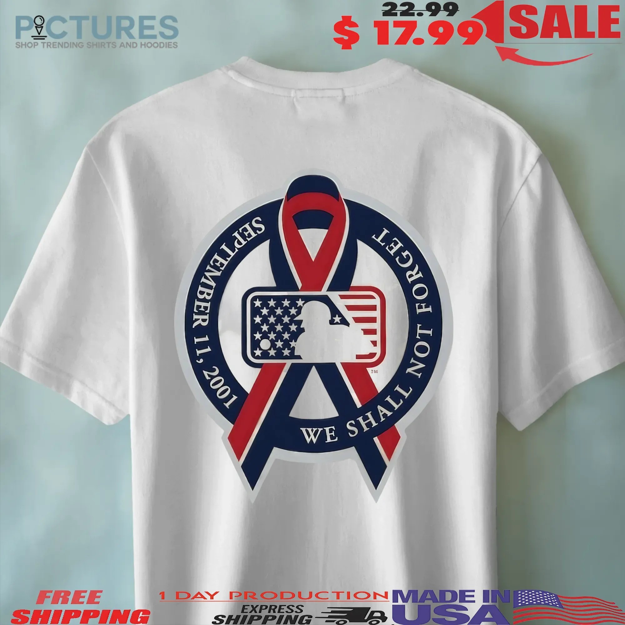 MLB We Shall Not Forget September 11 2011 Memorial T Shirt