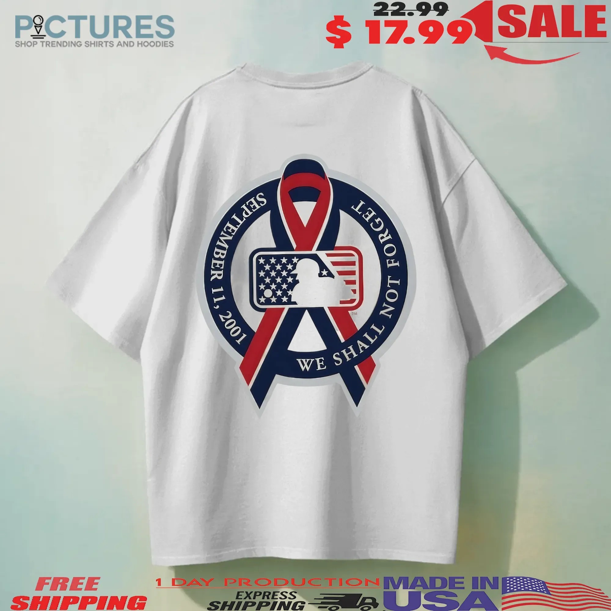 MLB We Shall Not Forget September 11 2011 Memorial T Shirt