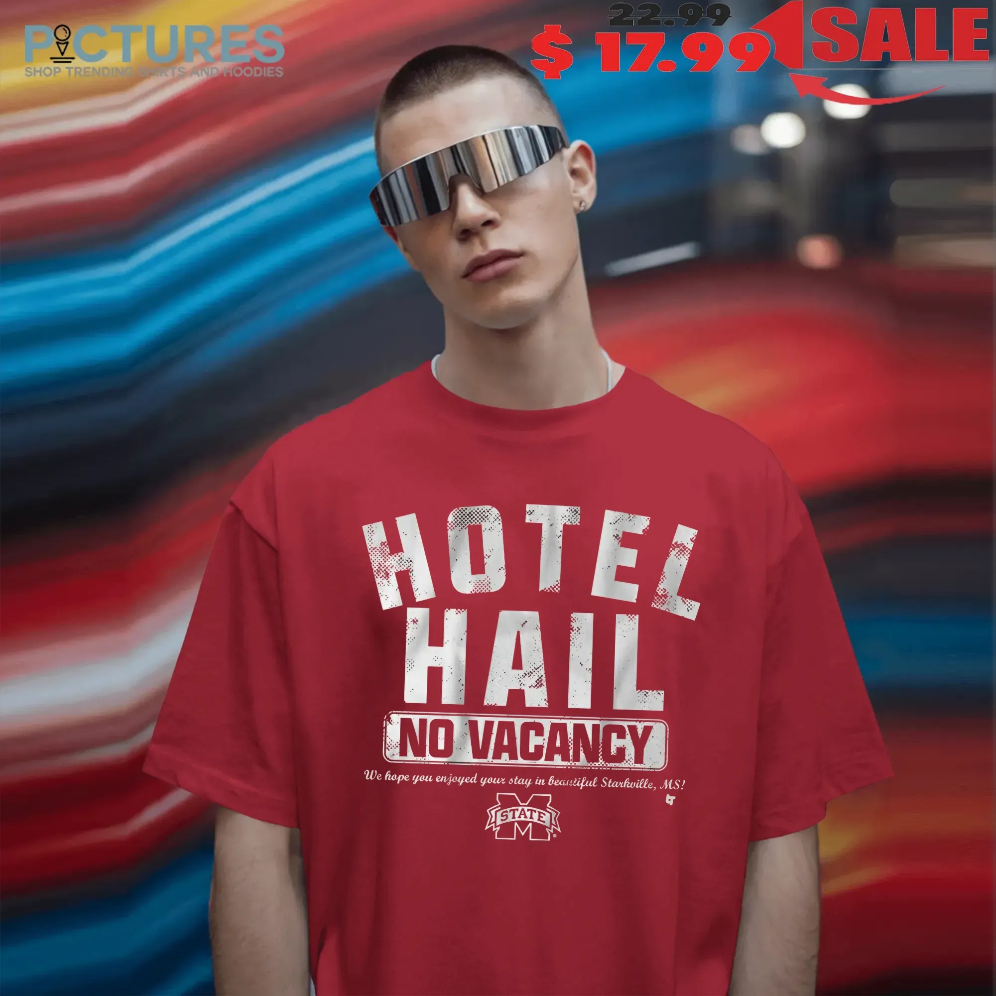 Mississippi State Bulldogs Football No Vacancy At The Hotel Hail We Hope You Enjoyed YOur Stay In Beautiful Starkville T Shirt