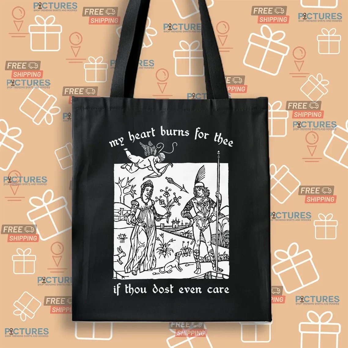 My Heart Burns For Thee If Thou Dost Even Care T Shirt